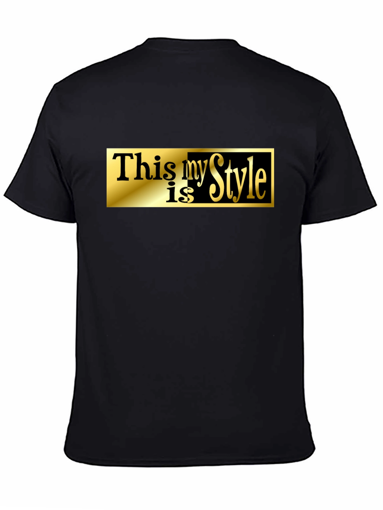 This Is My Style Gold Graphic Black T-Shirt