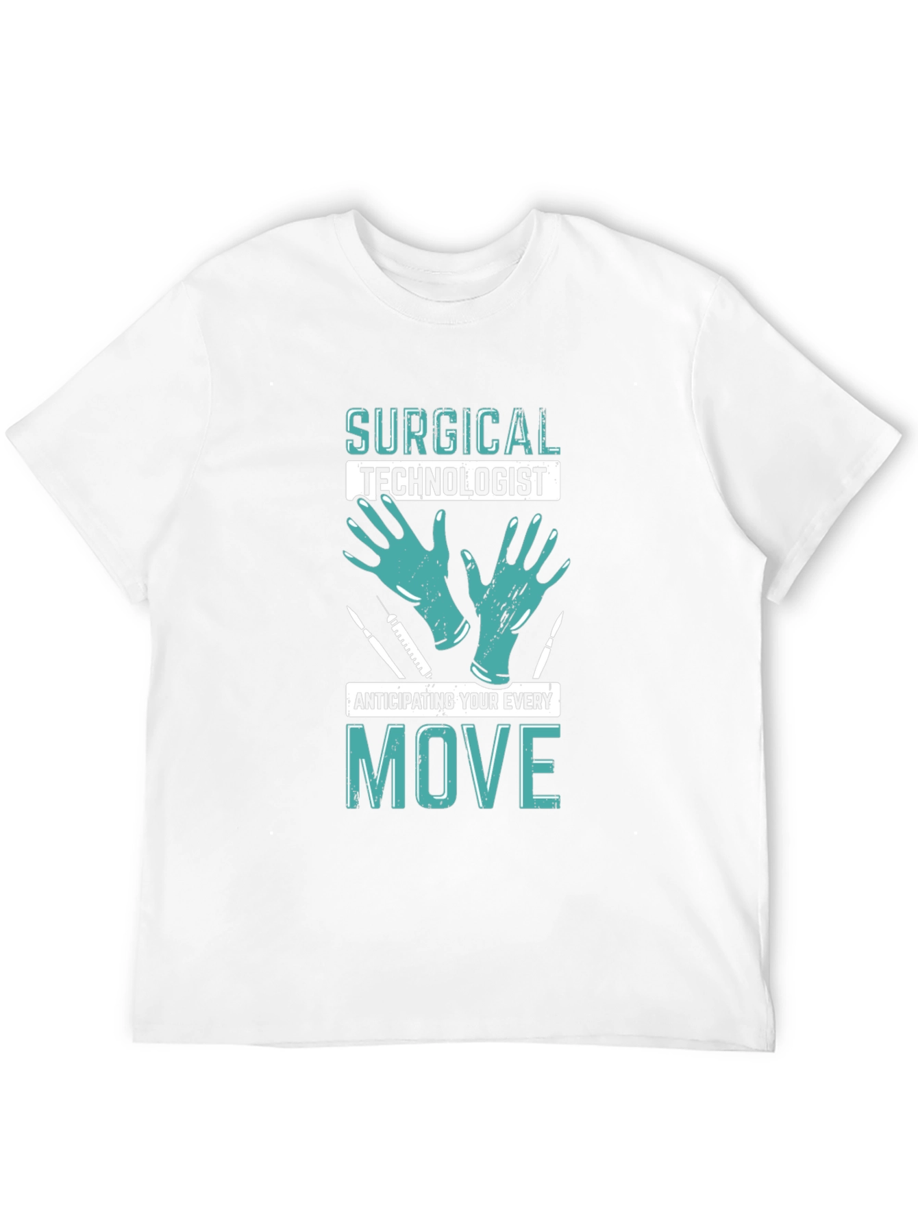 Surgical Technologist T-Shirt - Anticipating Every Move