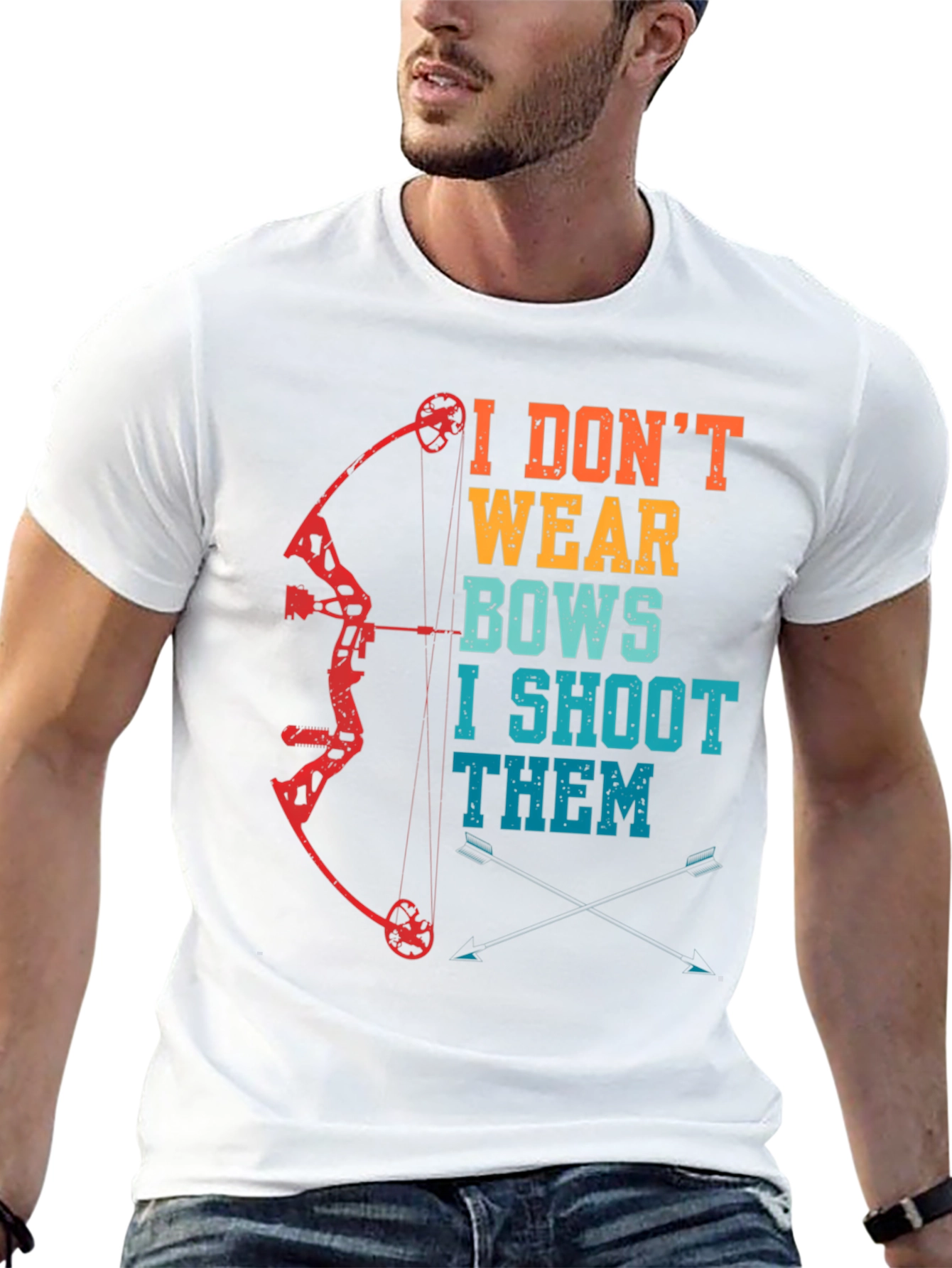 I Dont Wear Bows I Shoot Them Archery T-Shirt