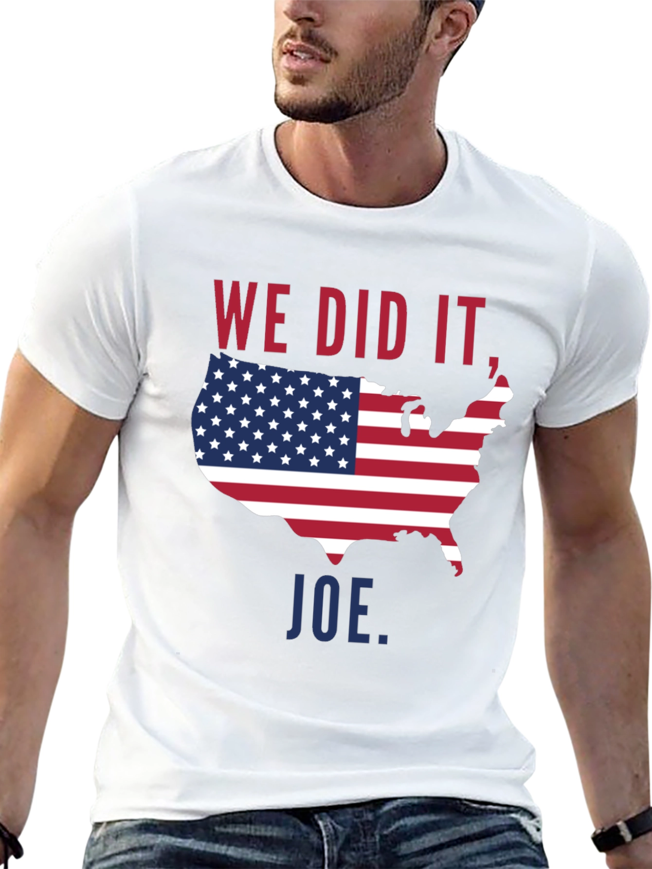 We Did It Joe USA Flag T-Shirt