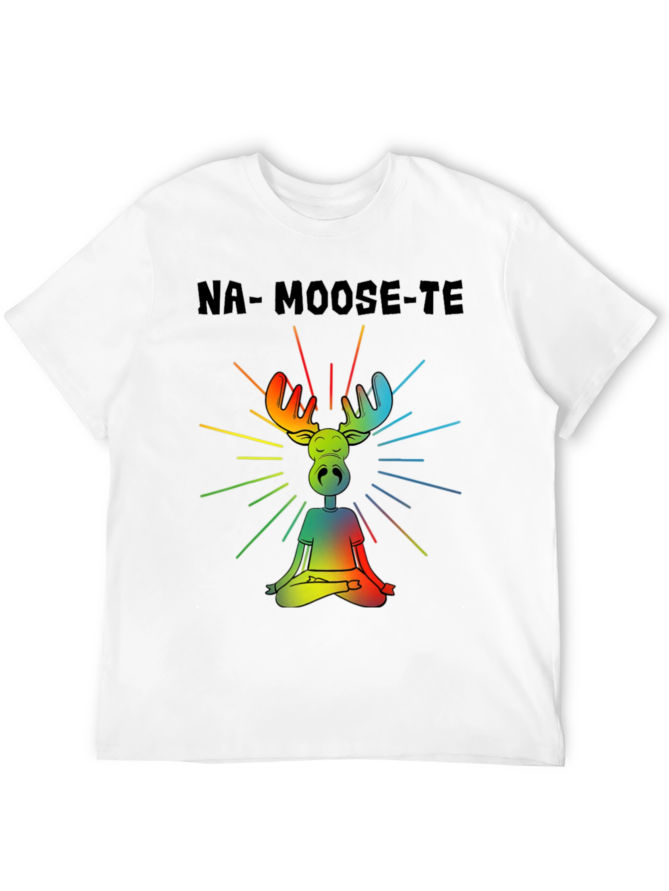 Na-Moose-Te T-Shirt - Yoga Moose Design