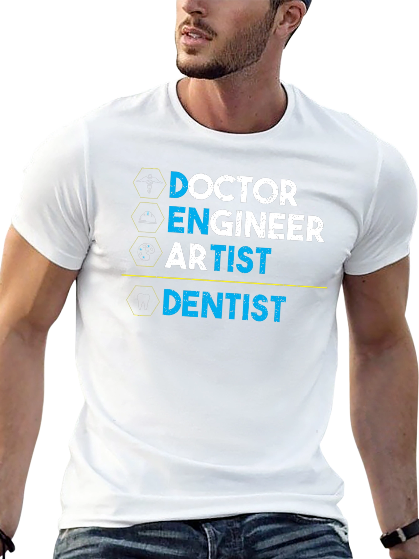 Doctor Engineer Artist Dentist Graphic T-Shirt