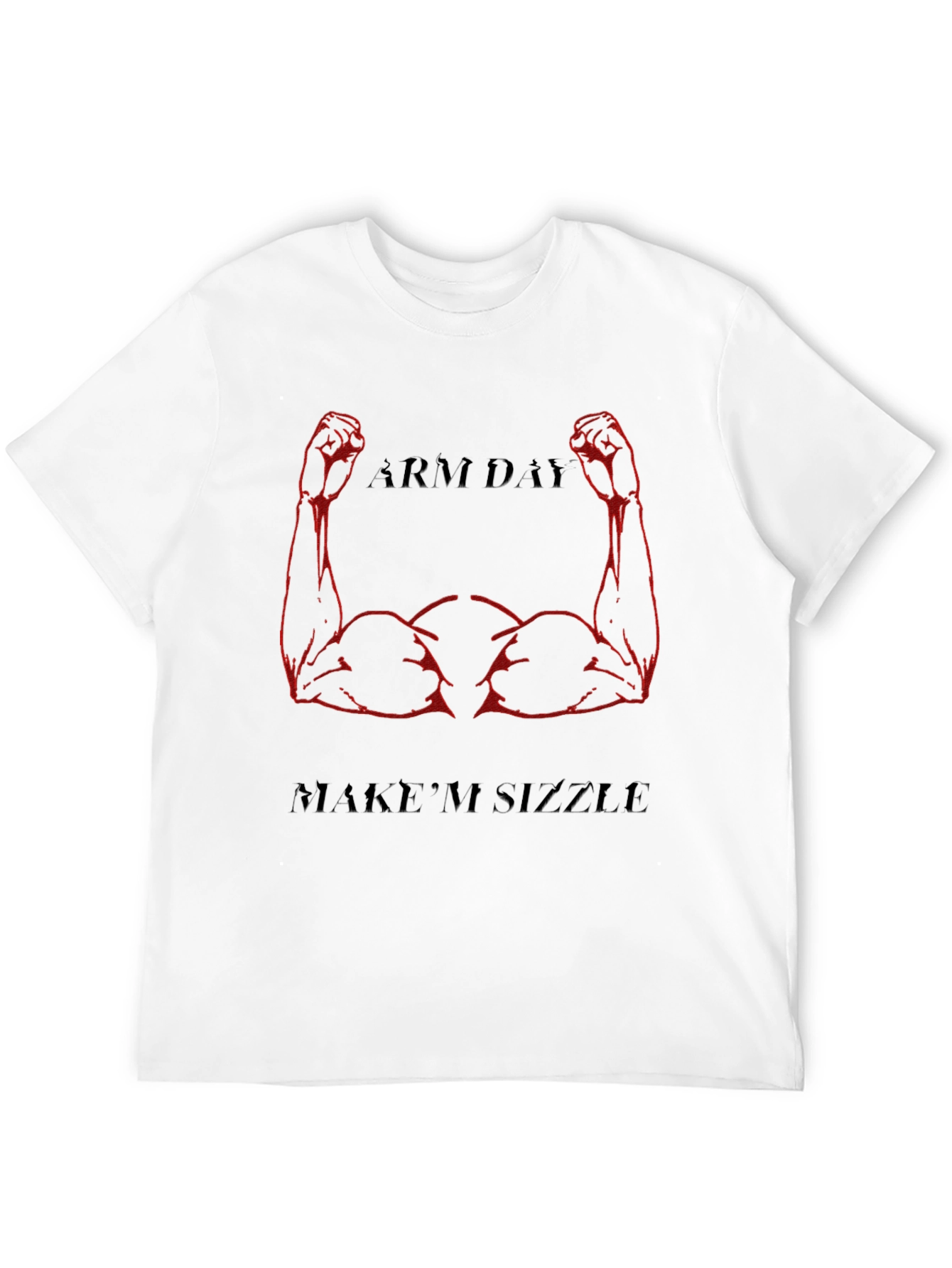Arm Day Sizzle Graphic T-Shirt