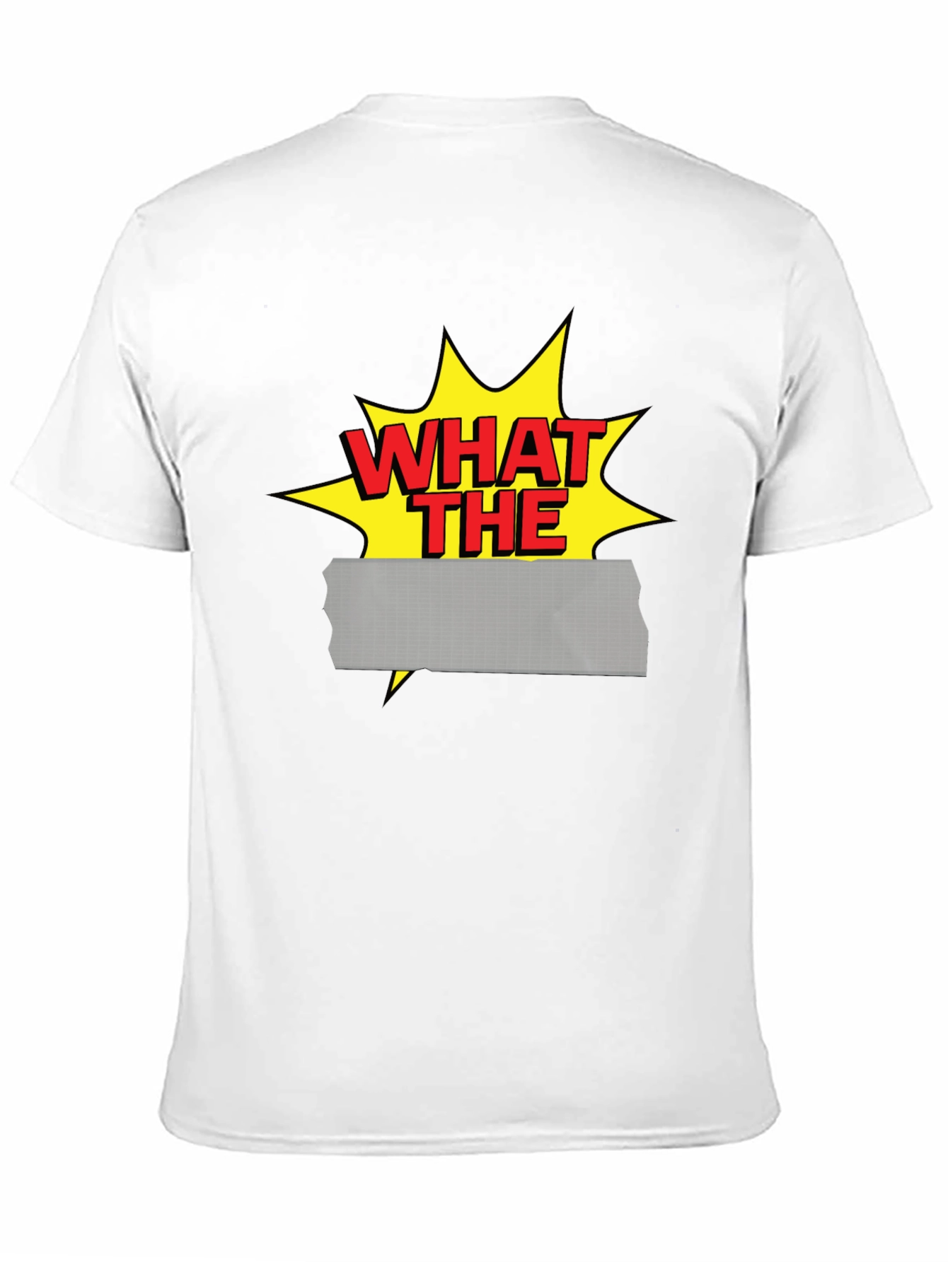What The Duct Tape T-Shirt - Funny Graphic Tee