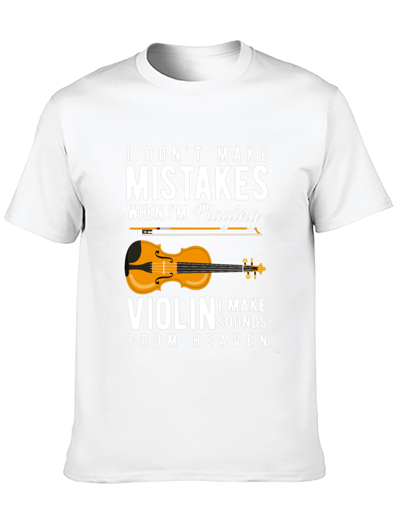 Violin Sounds from Heaven T-Shirt
