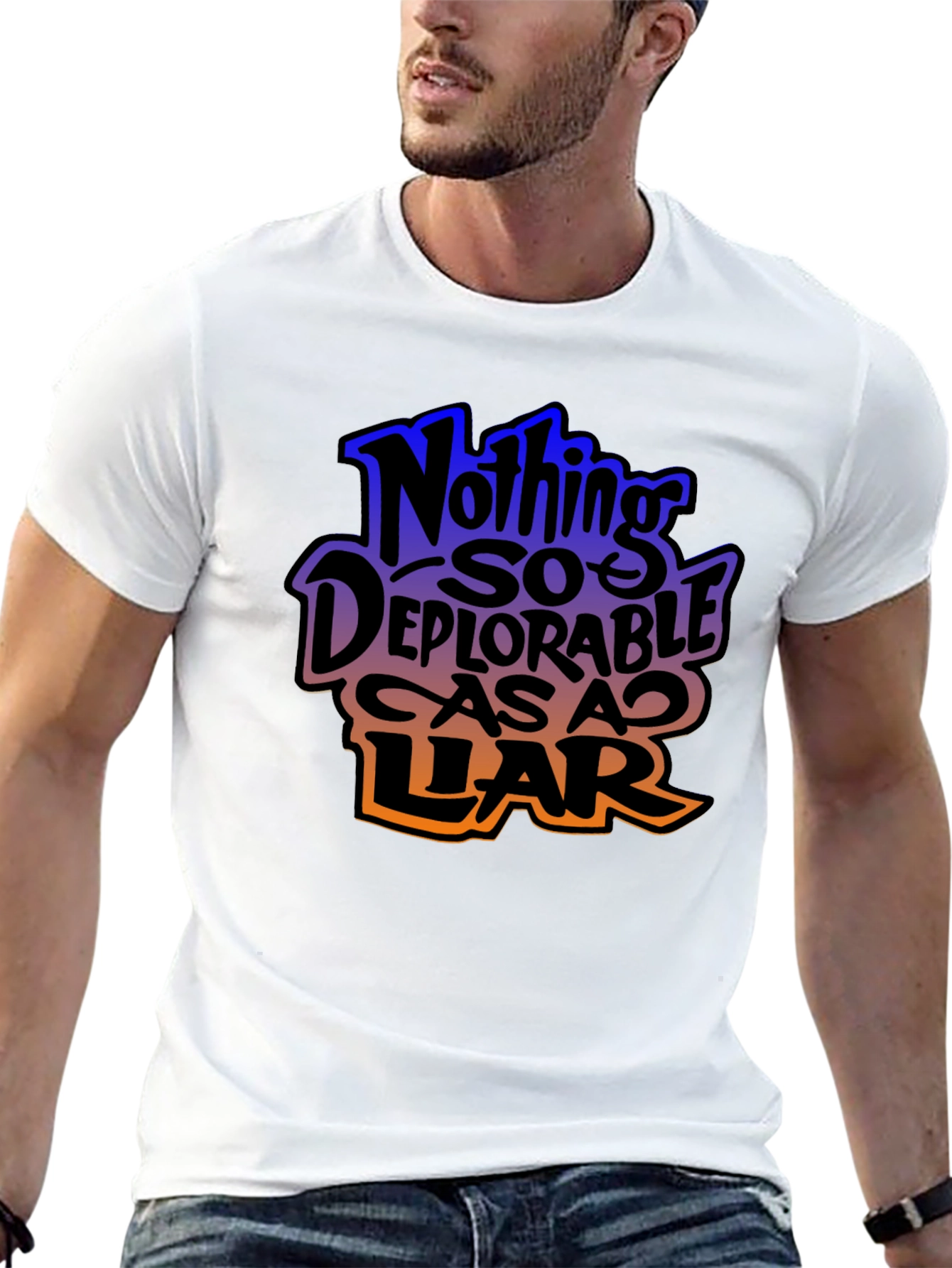 Nothing So Deplorable As A Liar Graphic T-Shirt