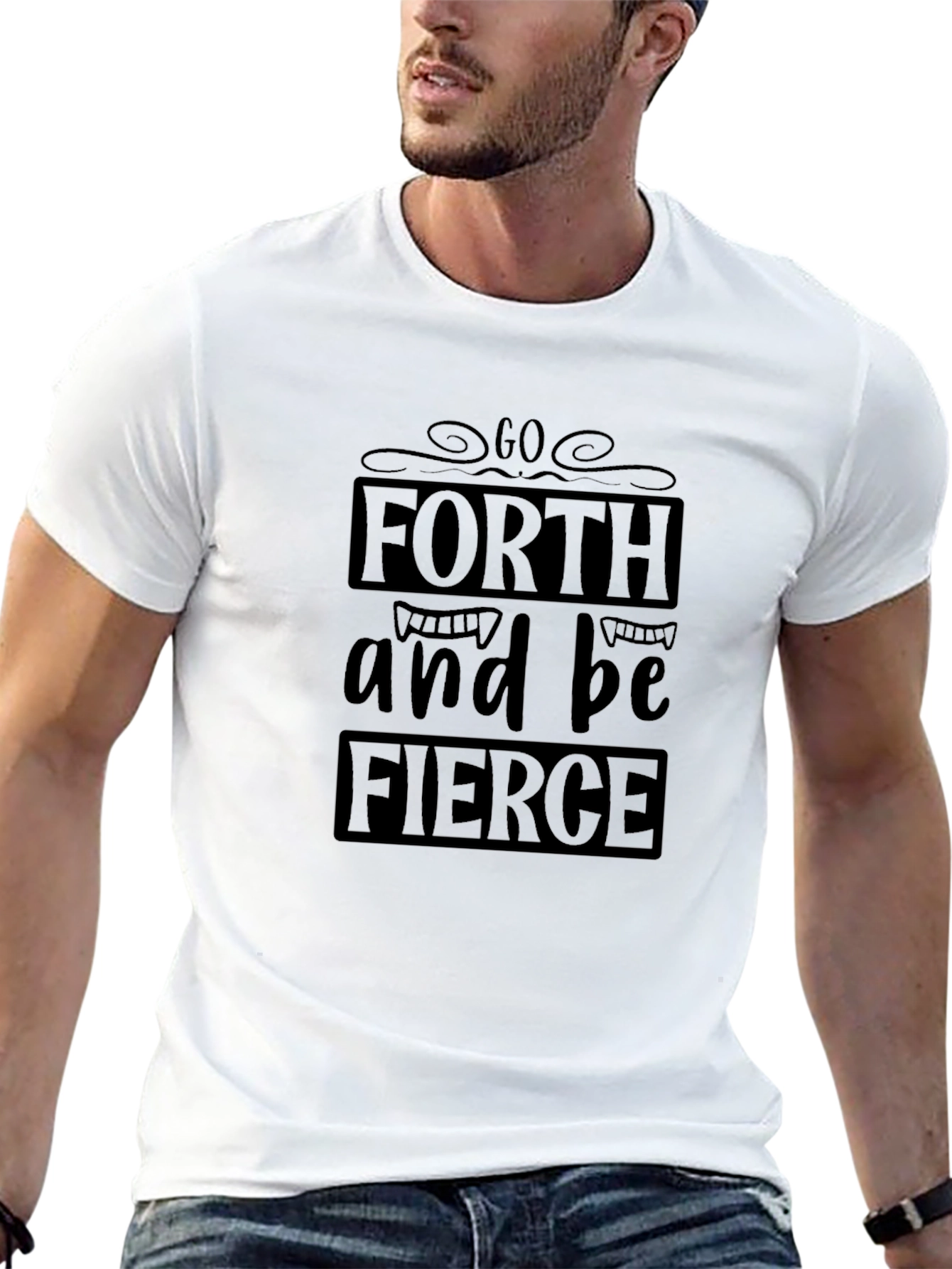Go Forth and Be Fierce Black T-Shirt