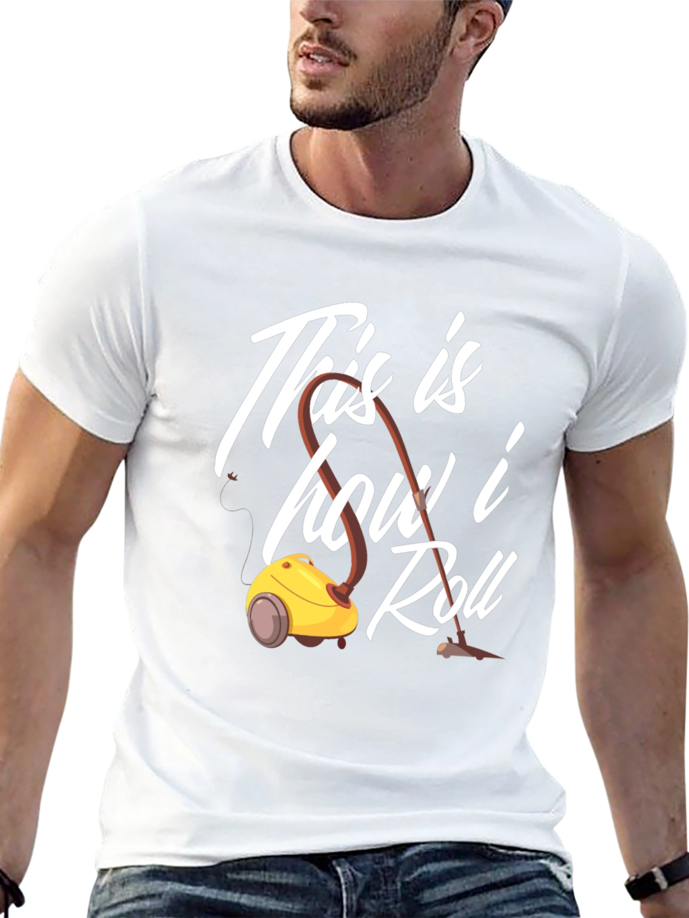 This is How I Roll T-Shirt Vacuum Cleaner