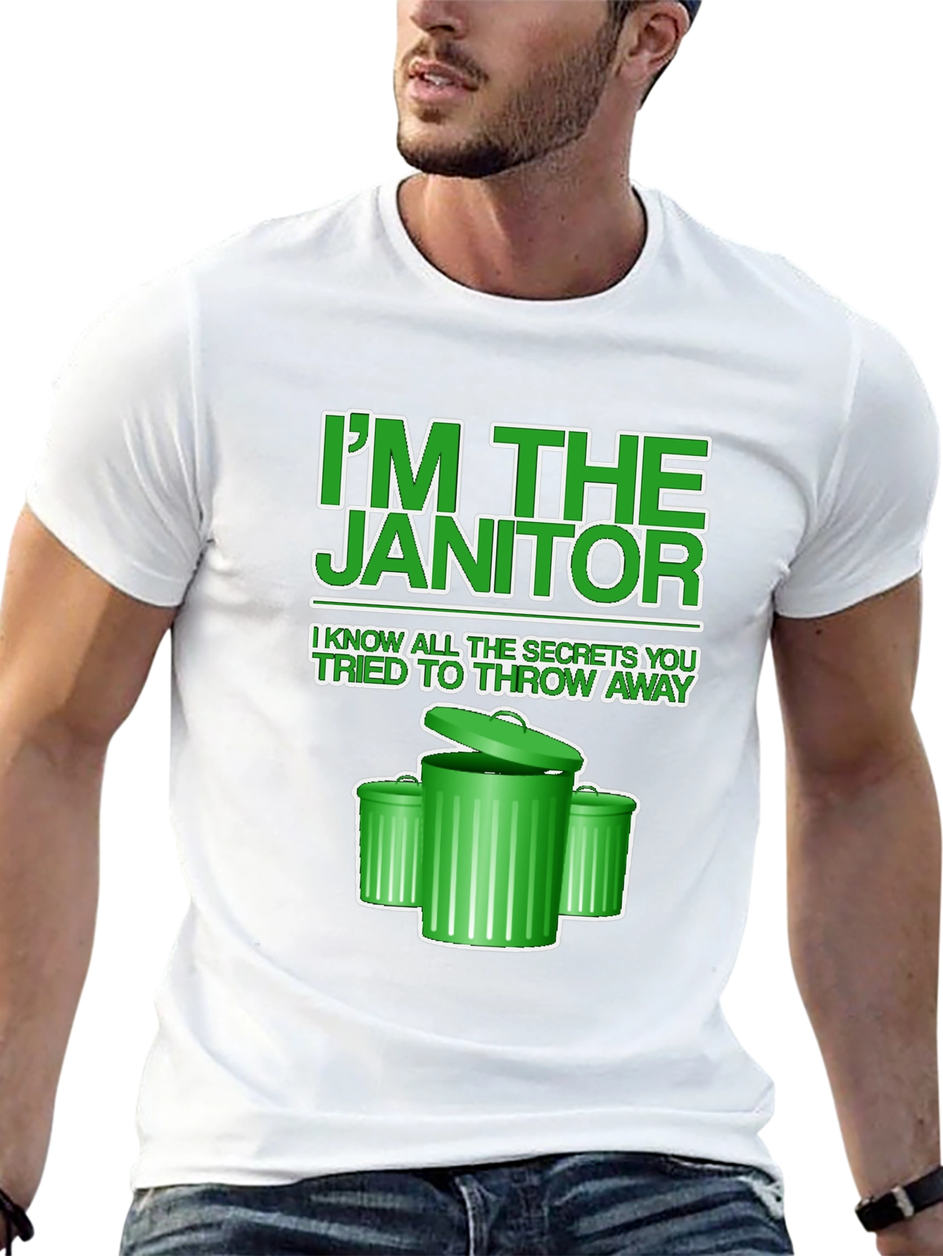 Im the Janitor T-Shirt - Novelty Graphic Tee