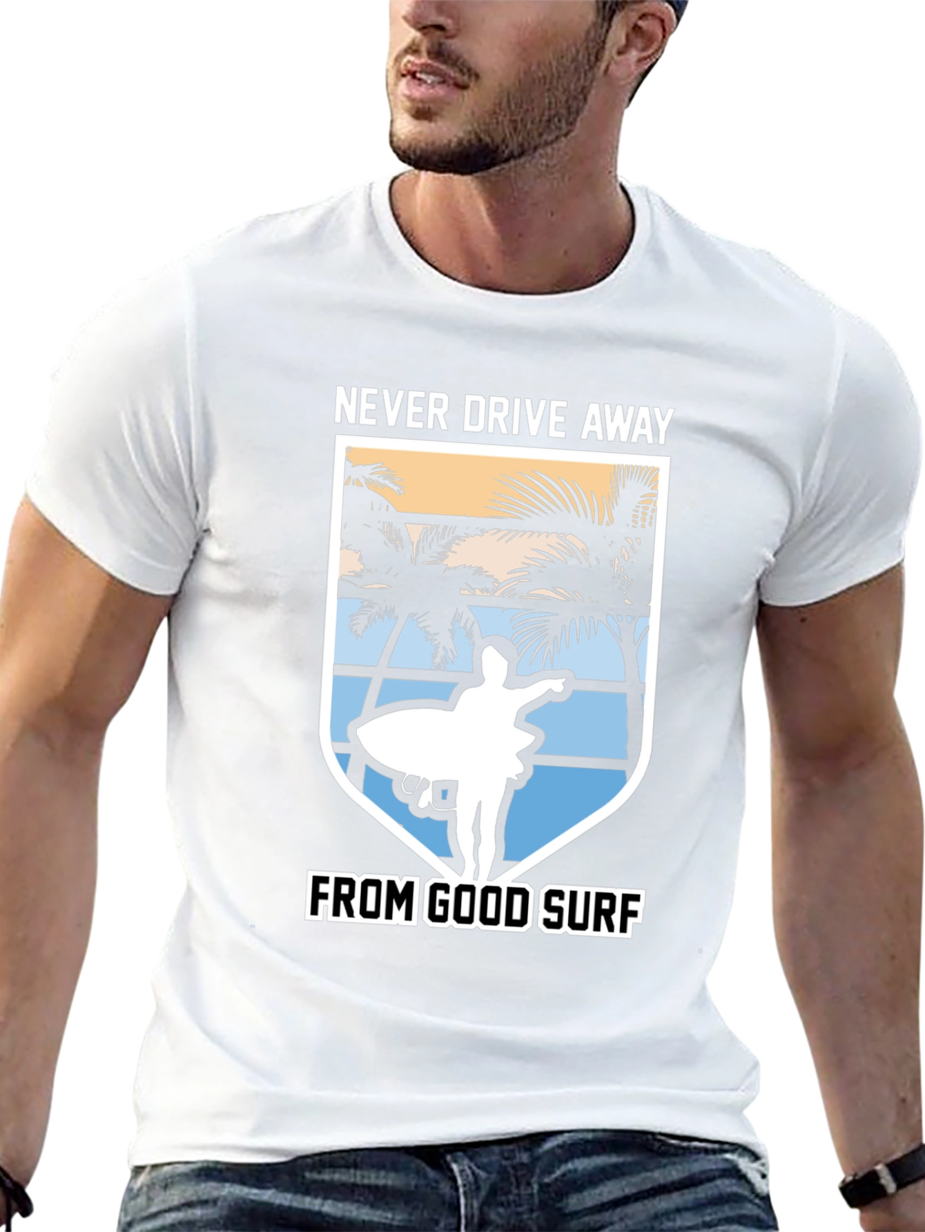 Never Drive Away From Good Surf T-Shirt