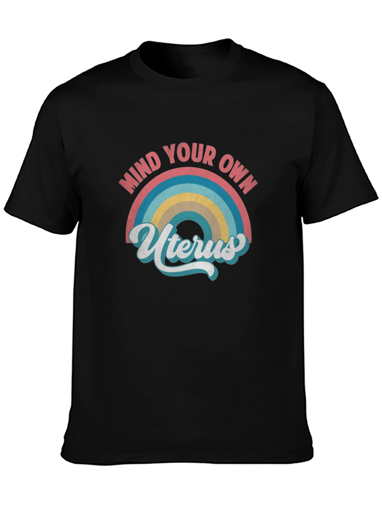 Mind Your Own Uterus Graphic Tee