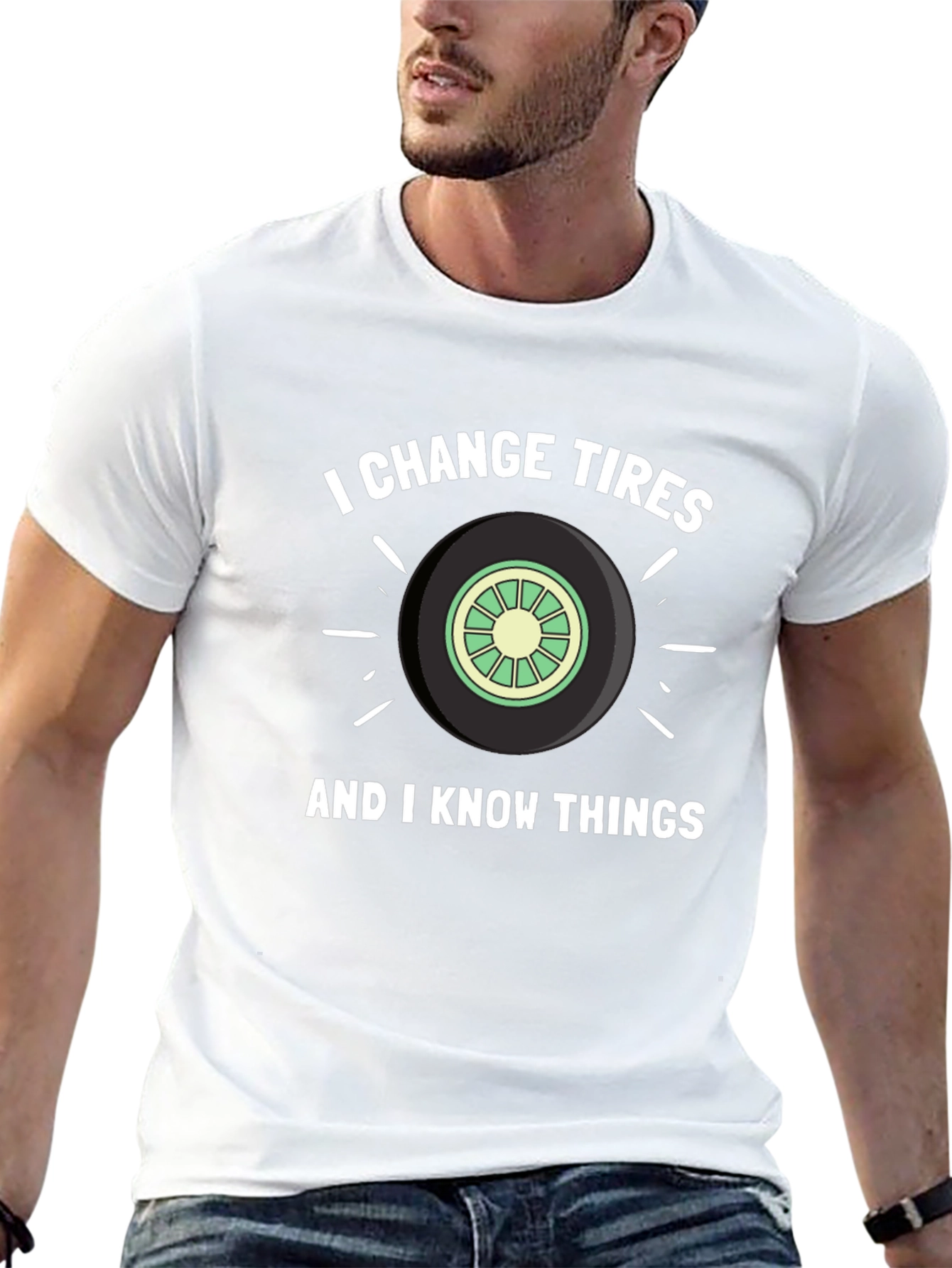 I Change Tires & Know Things Graphic Tee