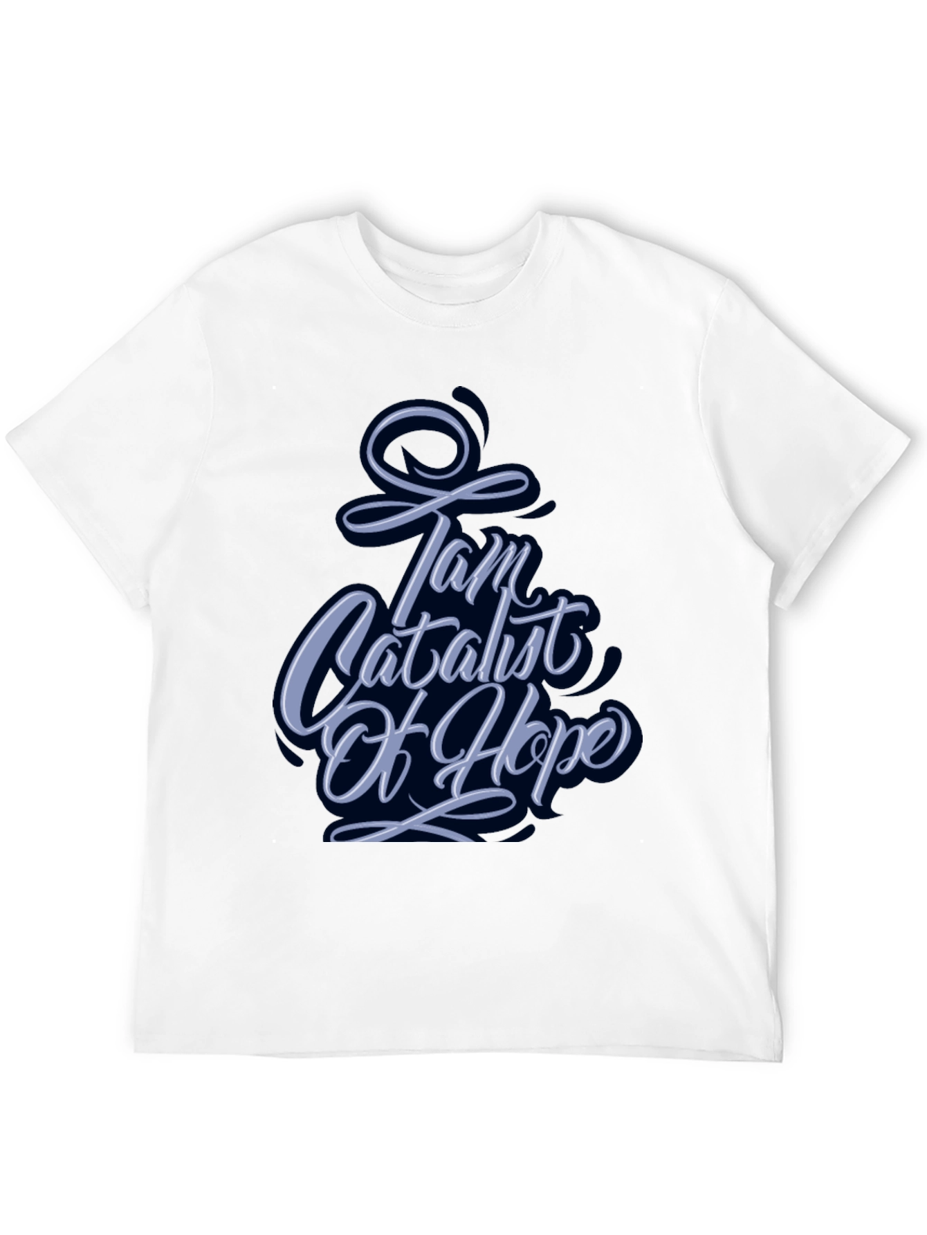 I Am Catalyst of Hope Graphic Tee