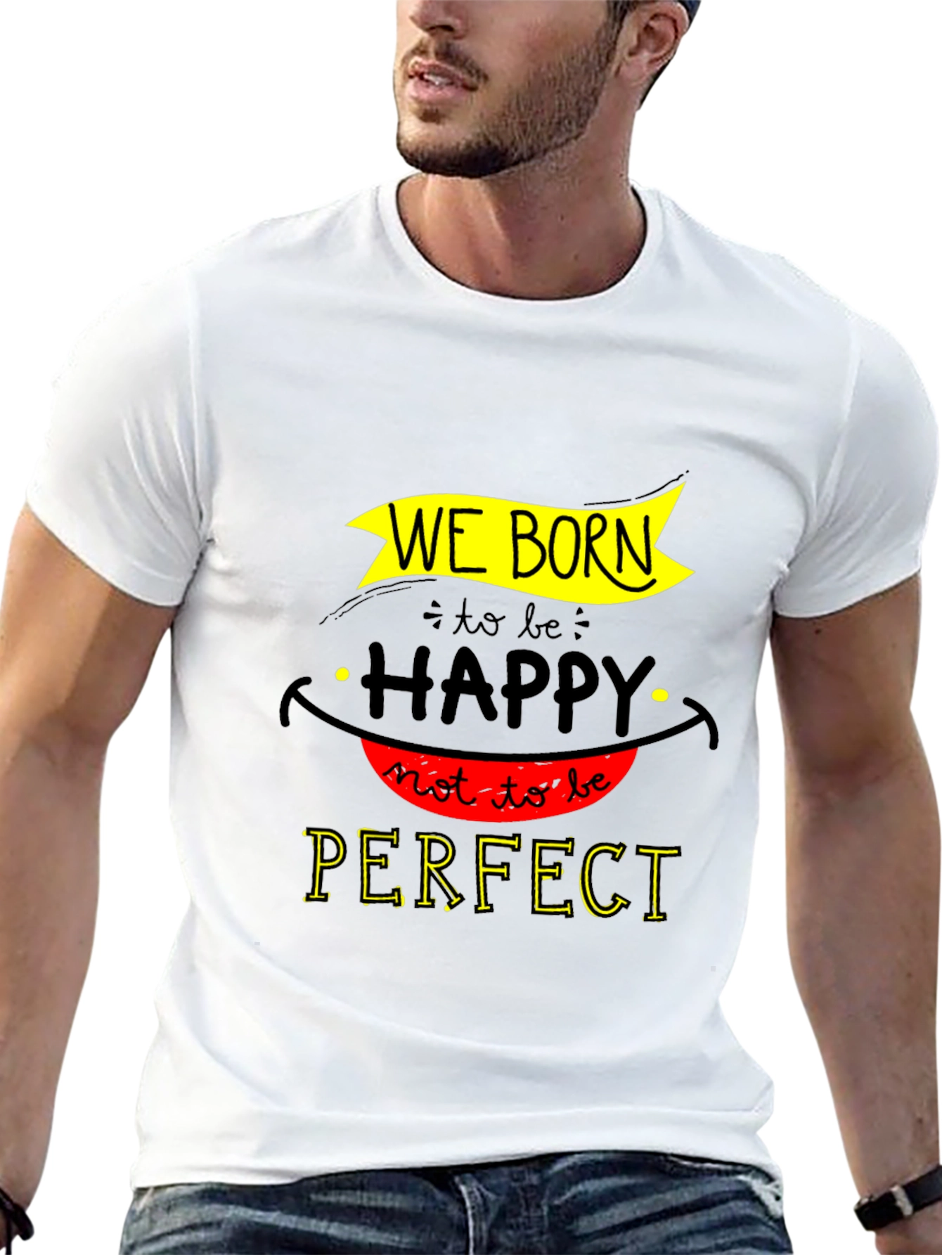 We Born Happy Graphic T-Shirt