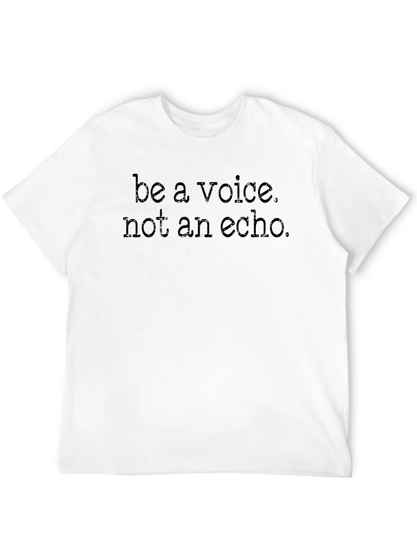 Be a Voice T-Shirt - Motivational Graphic Tee