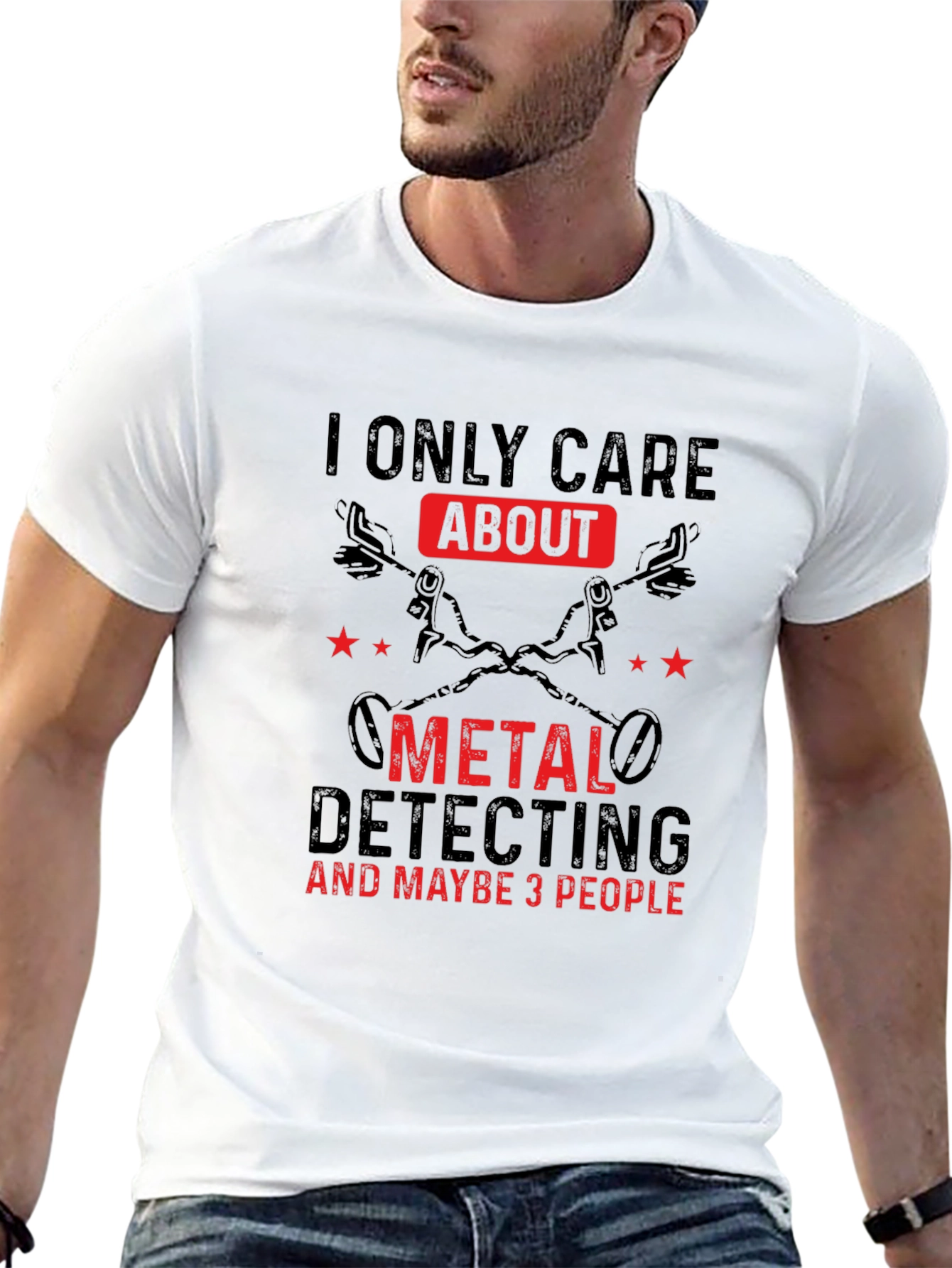 Metal Detecting T-Shirt - I Only Care About