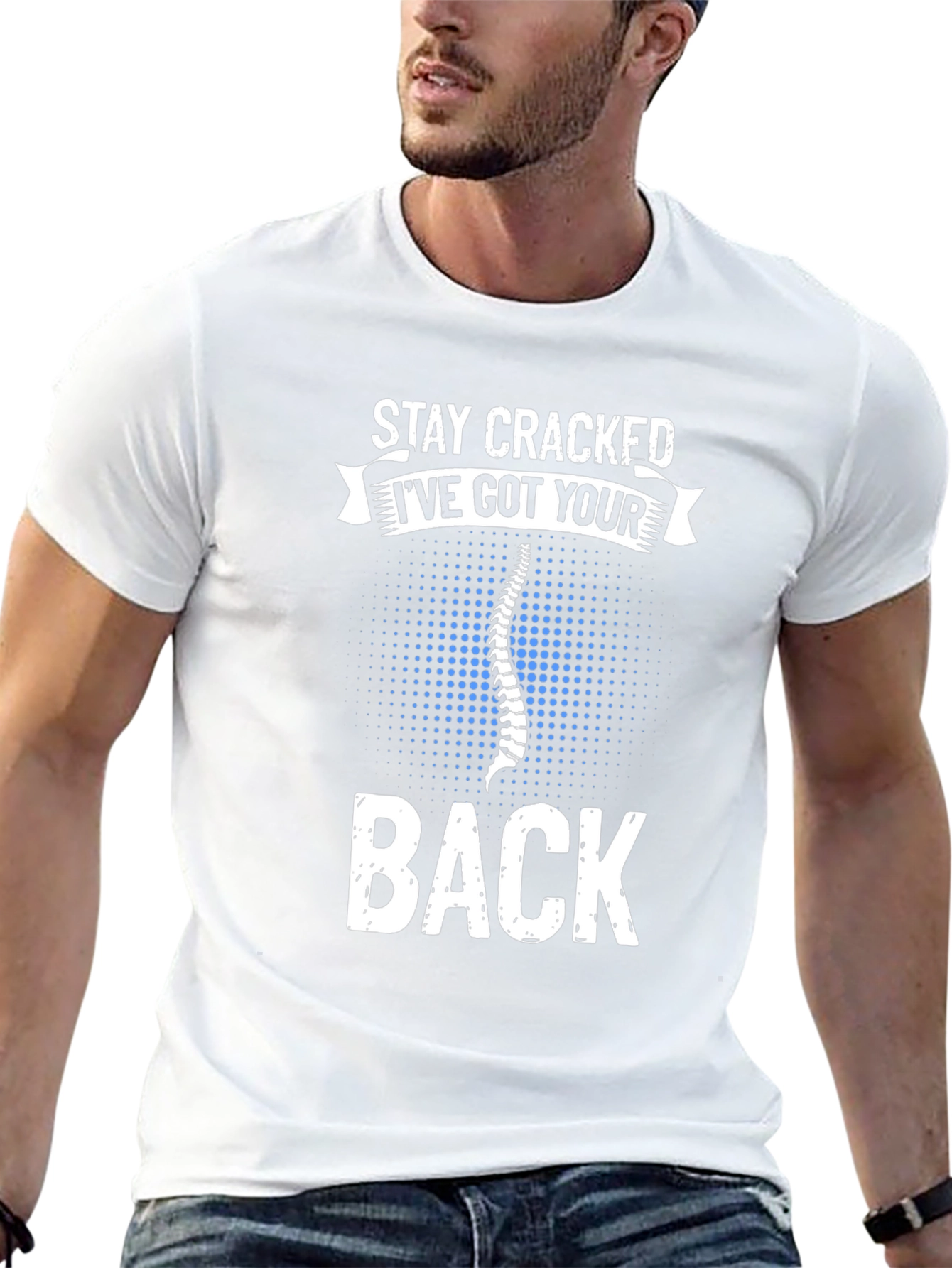 Stay Cracked Ive Got Your Back T-Shirt