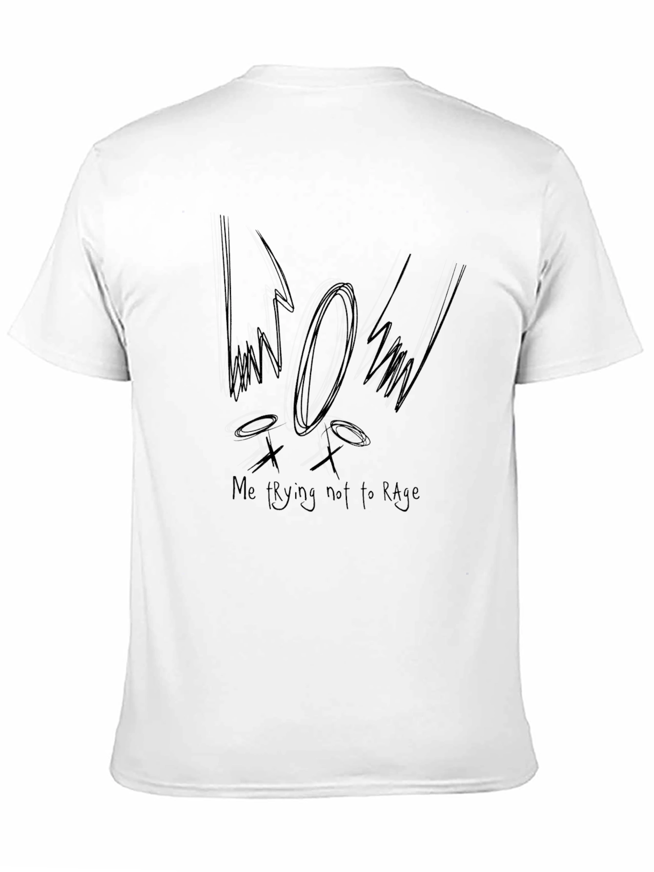 Me Trying Not To Rage Graphic T-Shirt