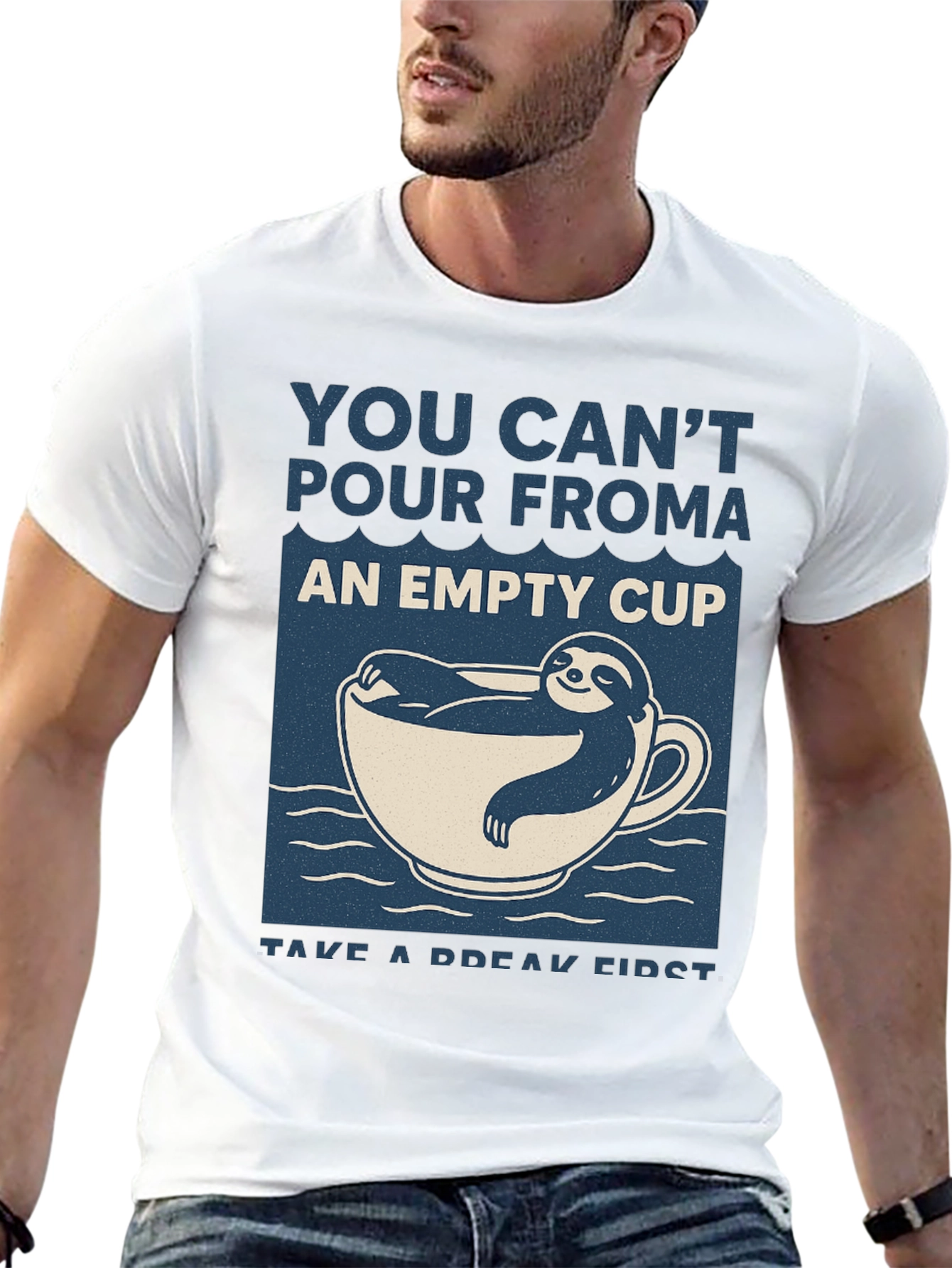 Sloth in a Cup T-Shirt: Take a Break