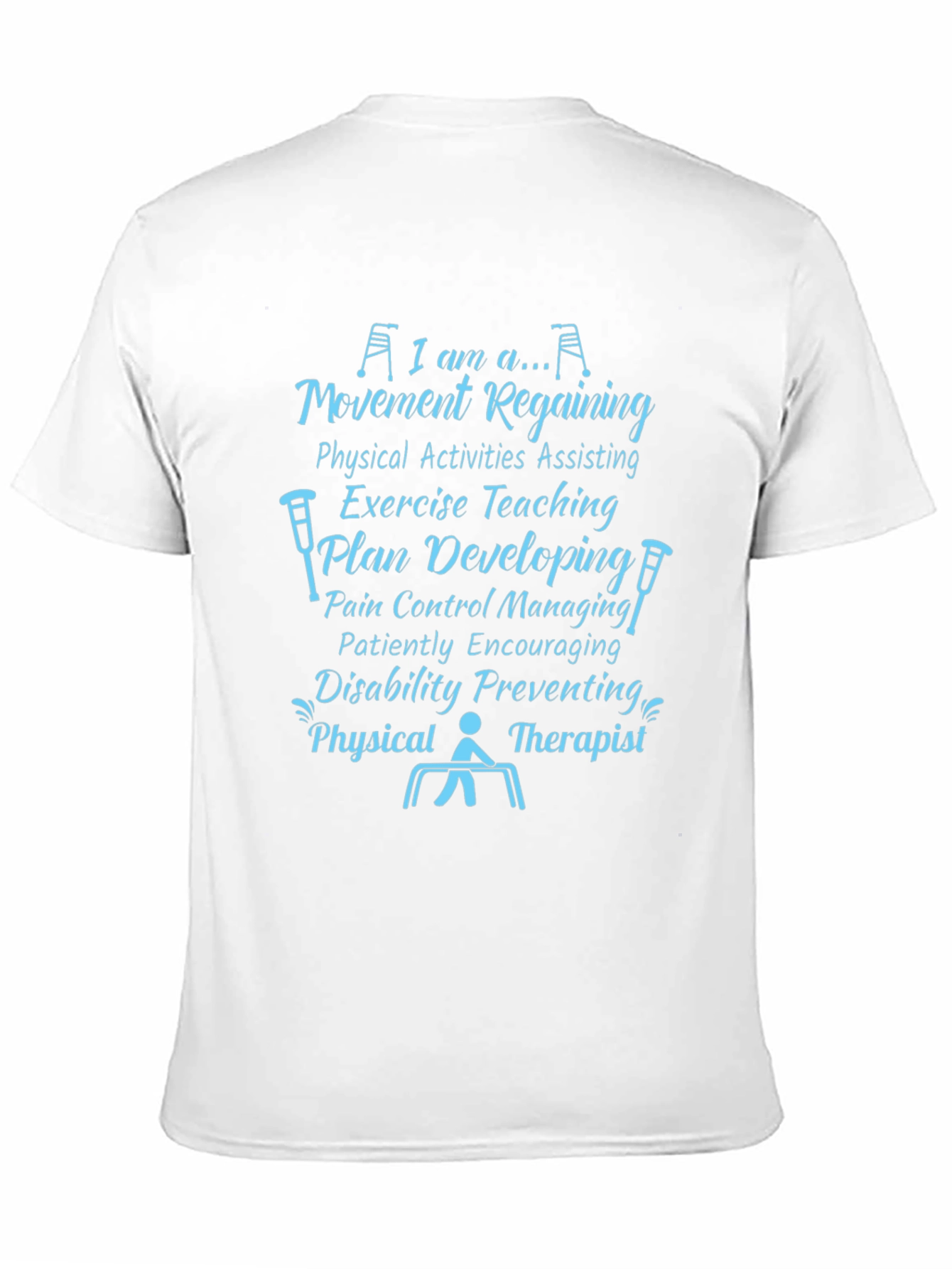 Physical Therapist T-Shirt - Movement Regaining