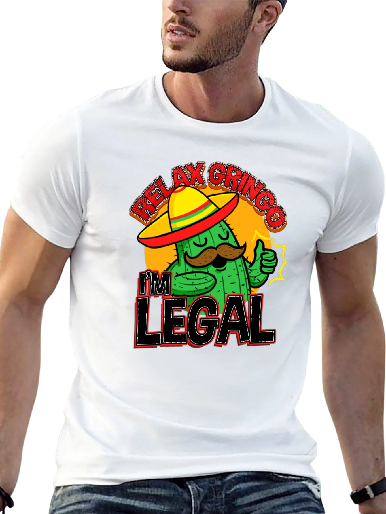 Relax Gringo Im Legal T-Shirt Cactus Sombrero Funny Gift