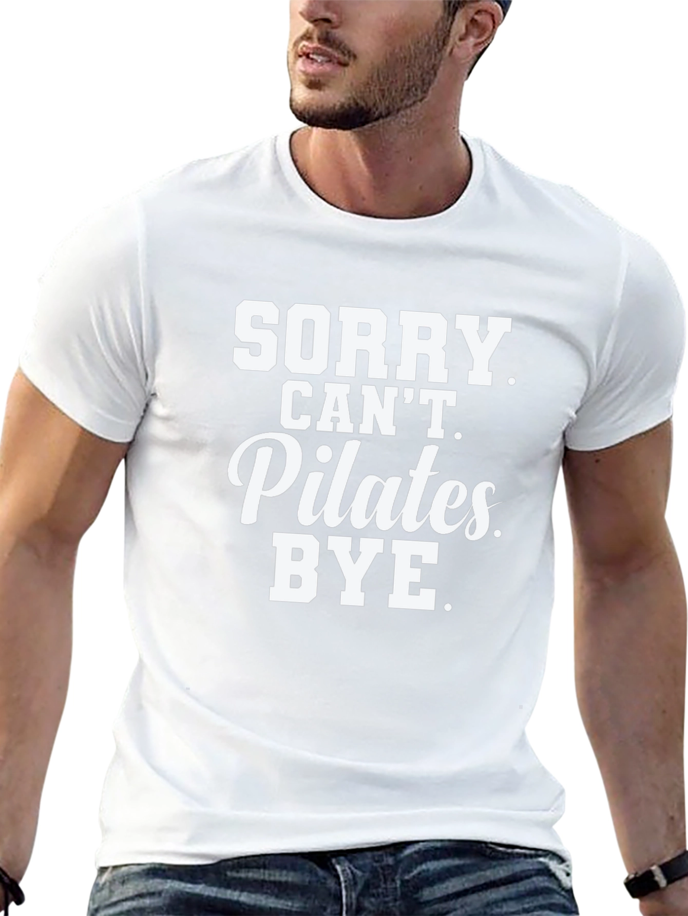 Sorry Cant Pilates. Bye. T-Shirt