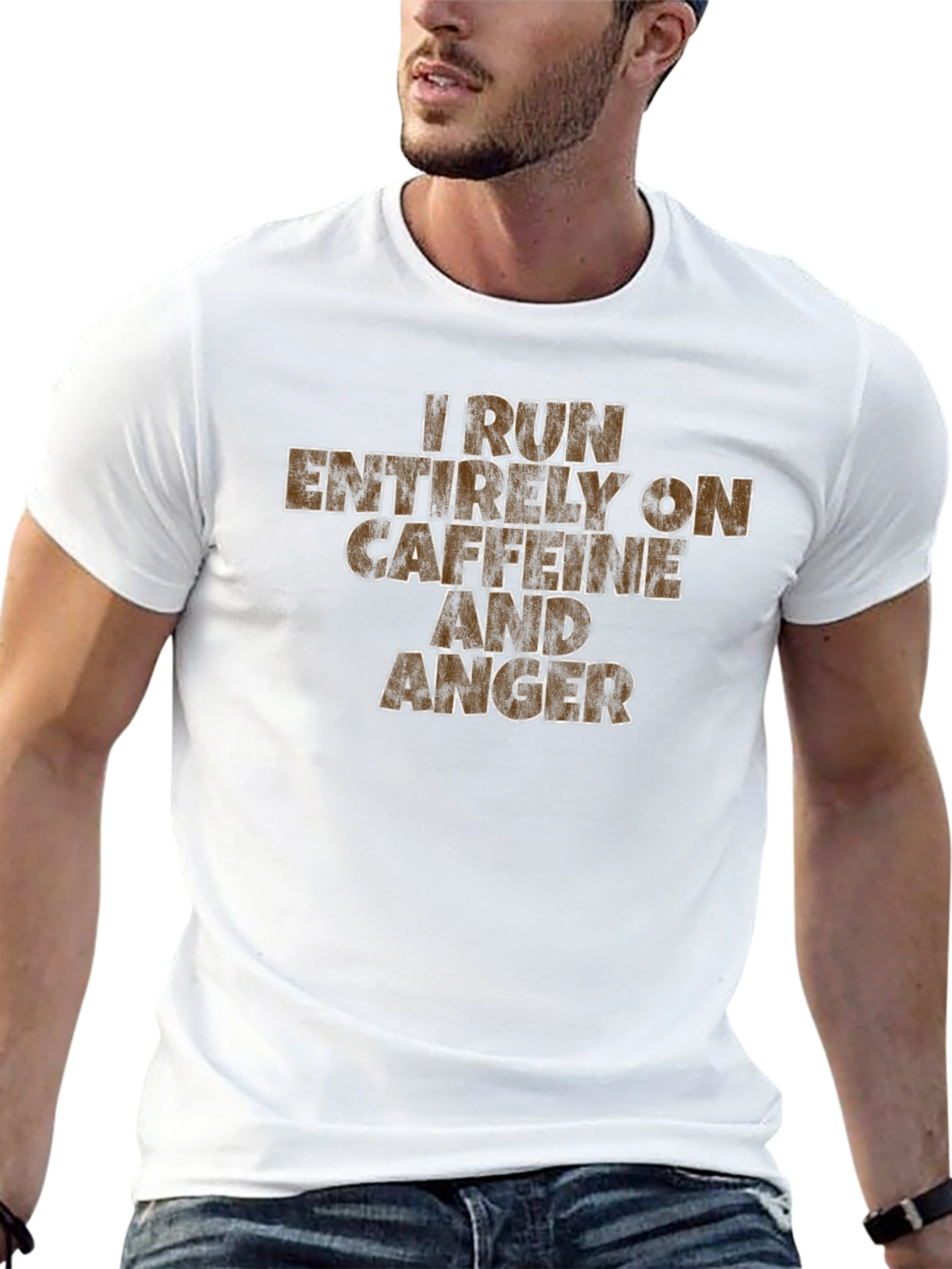 I Run On Caffeine And Anger T-Shirt