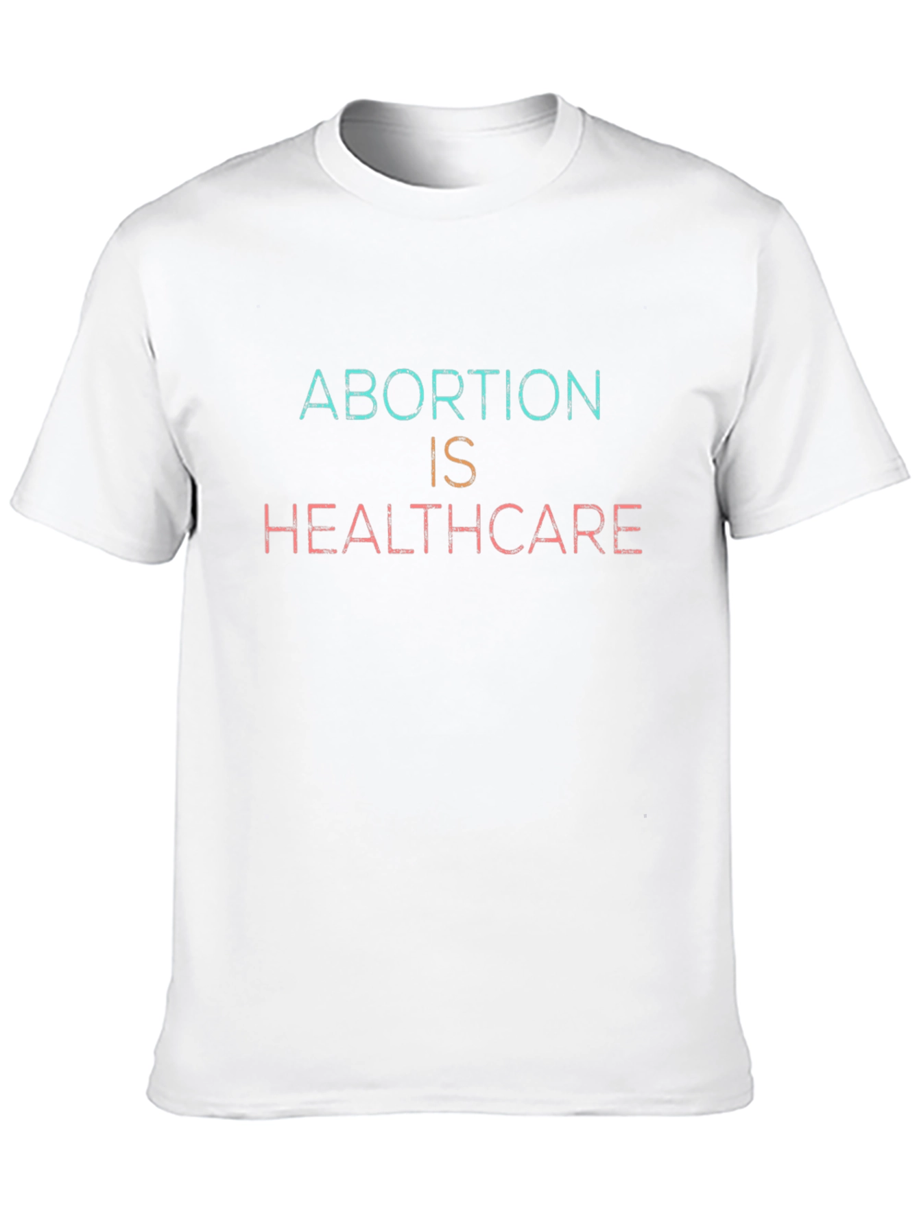 Abortion is Healthcare Statement Graphic Tee
