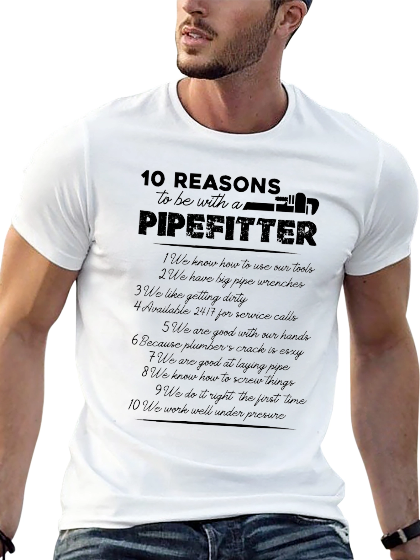 Pipefitter Reasons T-Shirt - Humorous Graphic Tee