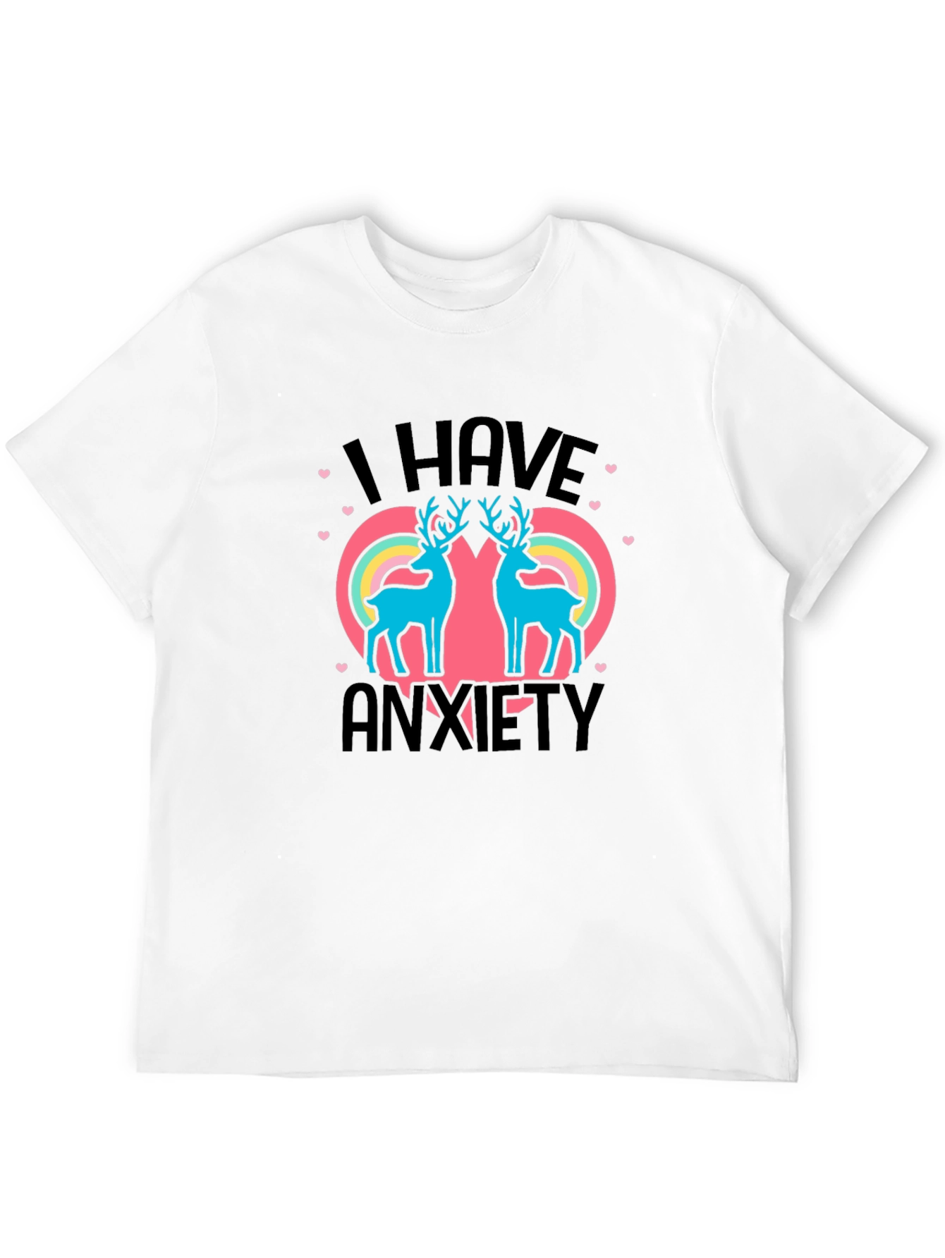 I Have Anxiety Deer Rainbow Graphic Tee