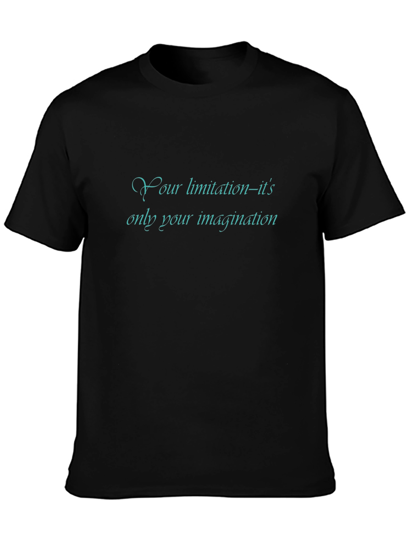 Inspirational Quote Black T-Shirt