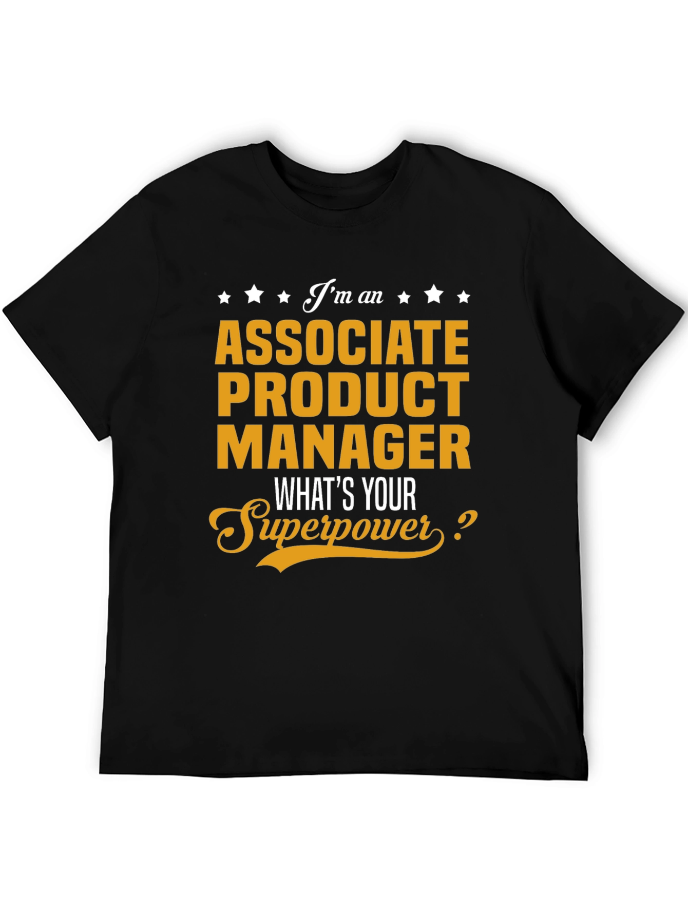Associate Product Manager Superpower Graphic T-Shirt