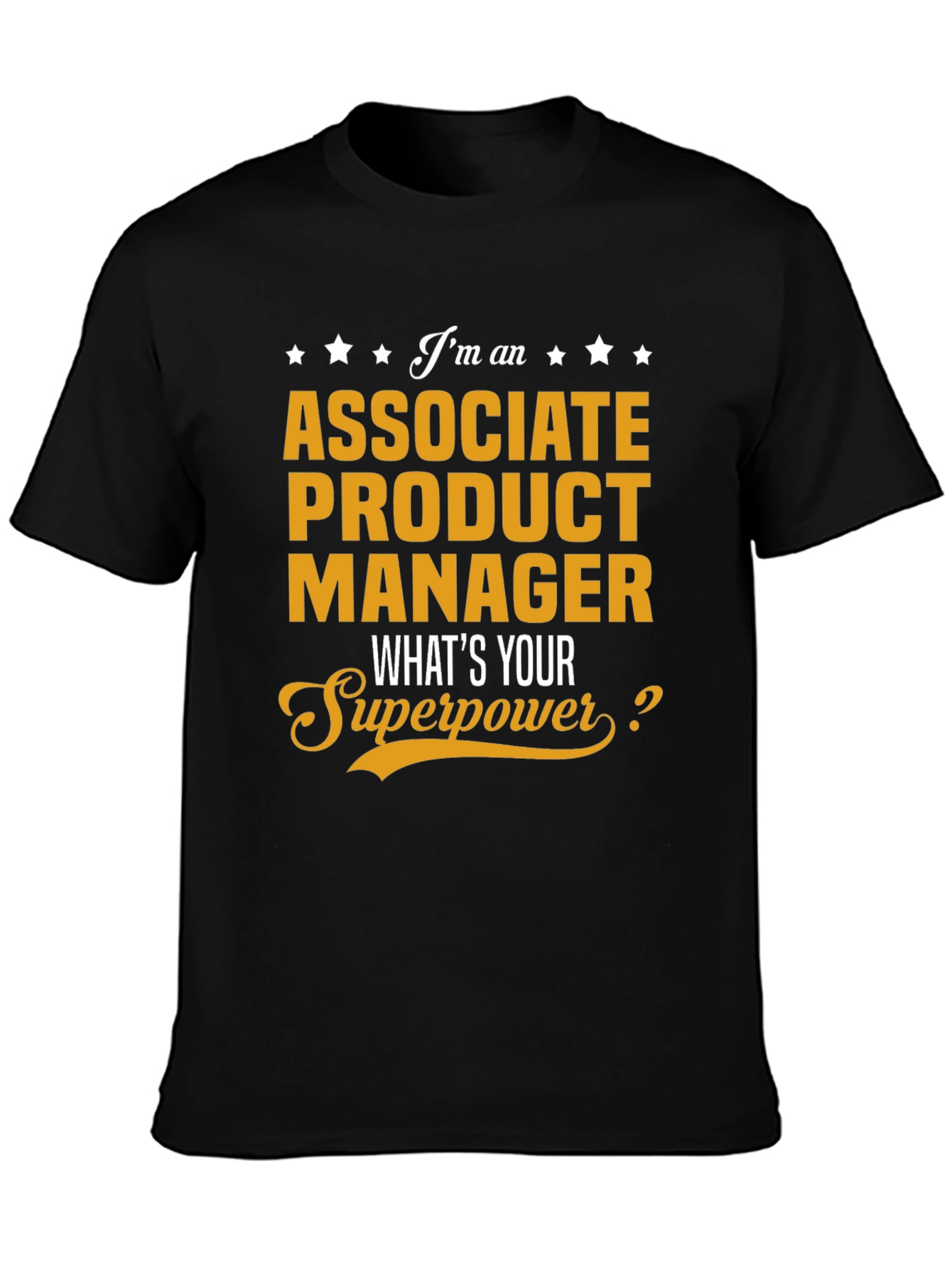 Associate Product Manager Superpower Graphic T-Shirt