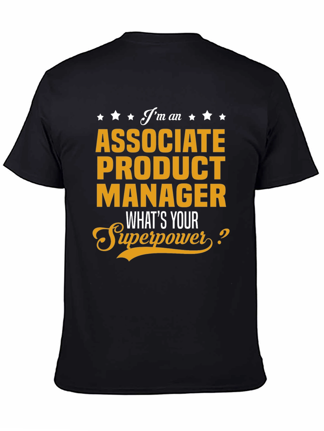 Associate Product Manager Superpower Graphic T-Shirt