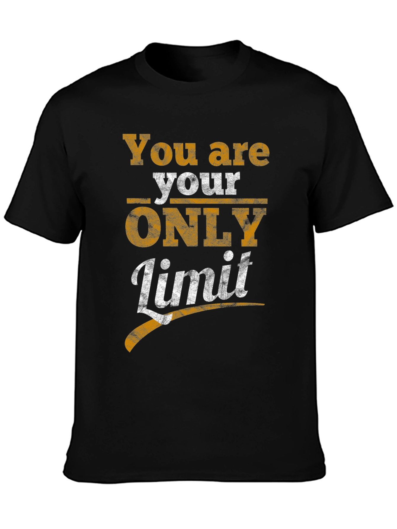 Inspirational You are your ONLY Limit Black T-Shirt