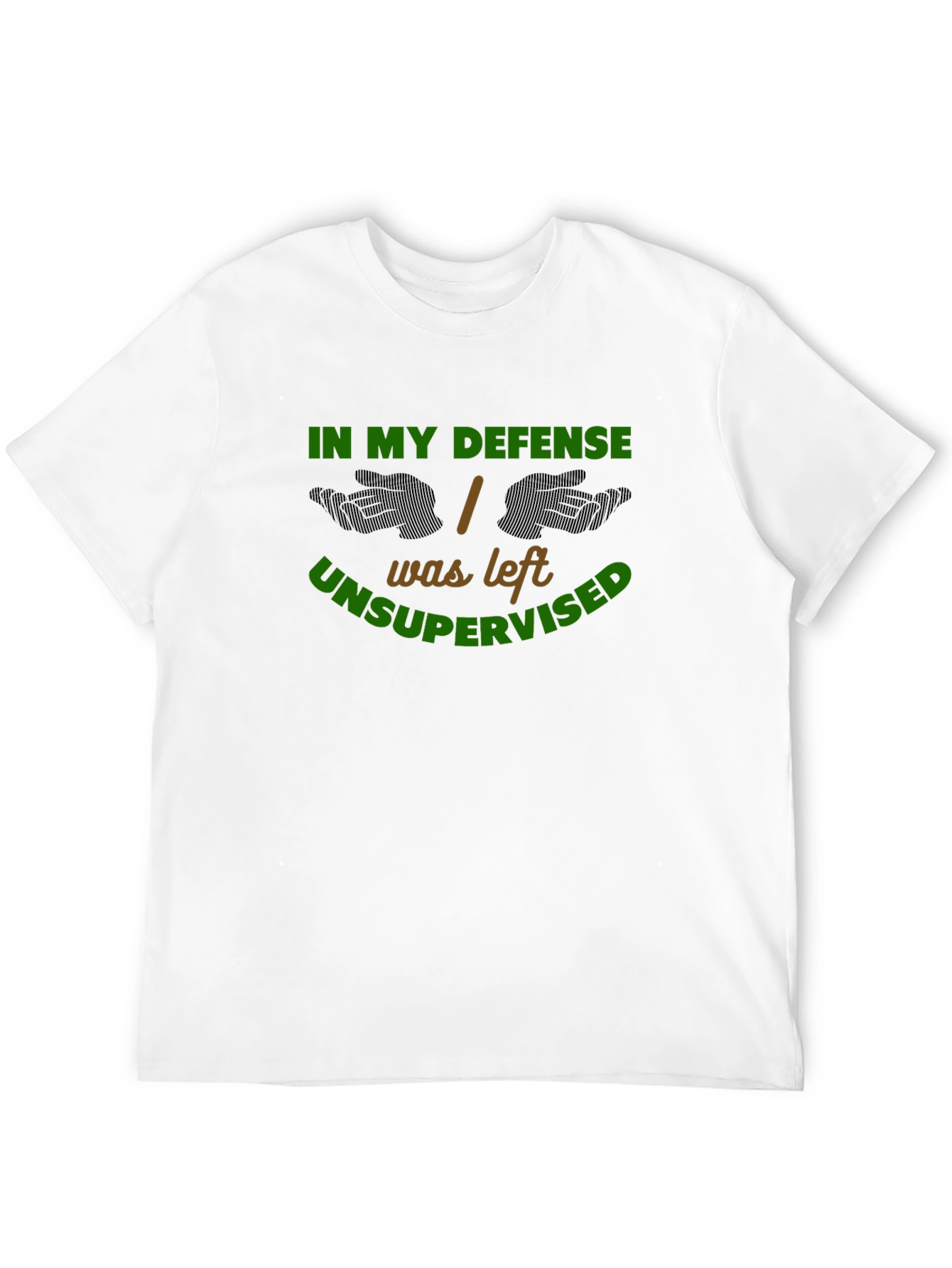 In My Defense Unsupervised Graphic Tee