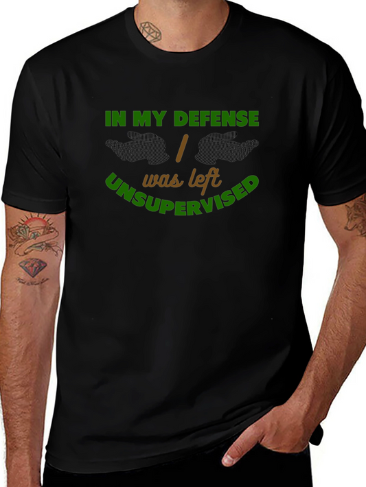 In My Defense Unsupervised Graphic Tee