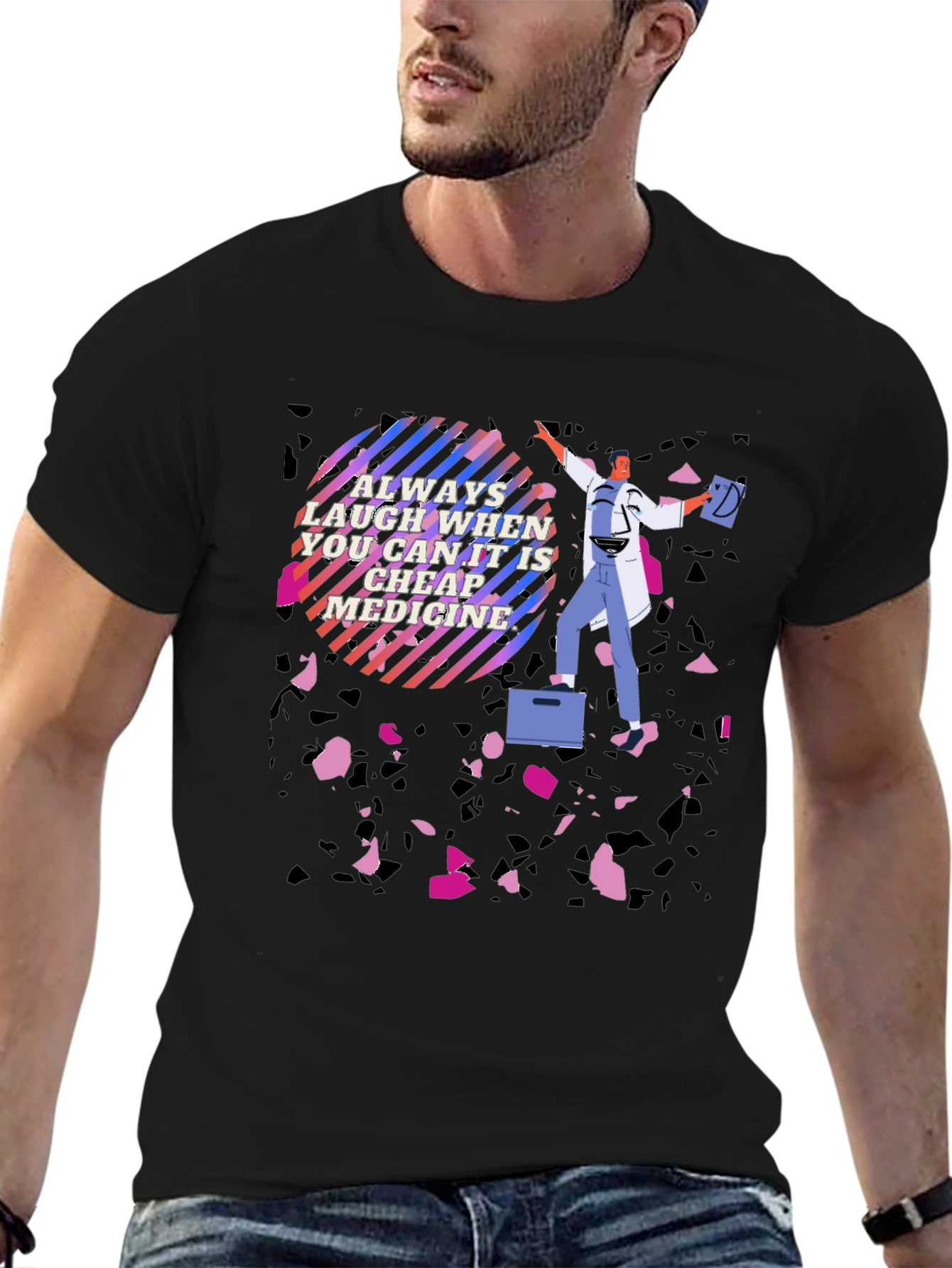 Laughing is Cheap Medicine Graphic Tee