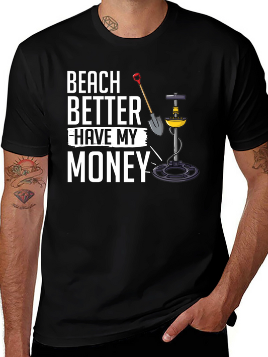 Beach Better Have My Money Graphic Tee