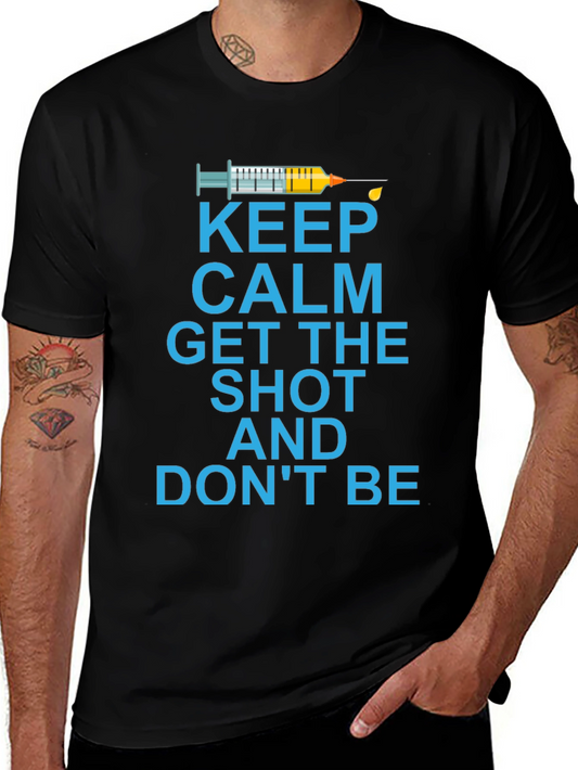 Keep Calm Get The Shot T-Shirt