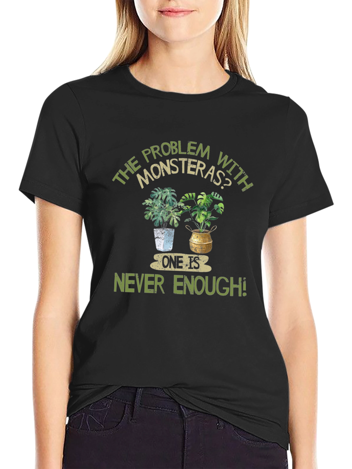 Monstera Plant Lover T-Shirt - Never Enough!