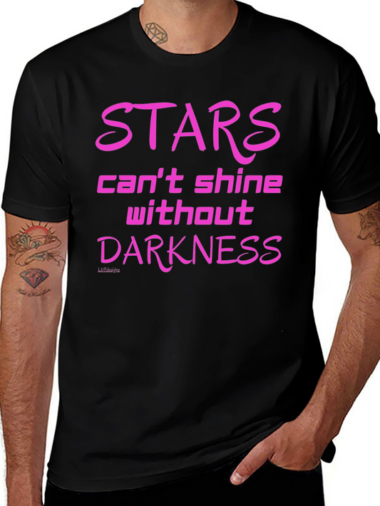 Stars Cant Shine T-Shirt - Motivational Tee