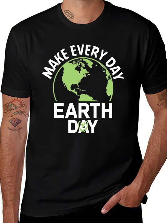 Earth Day T-Shirt - Make Every Day Earth Day