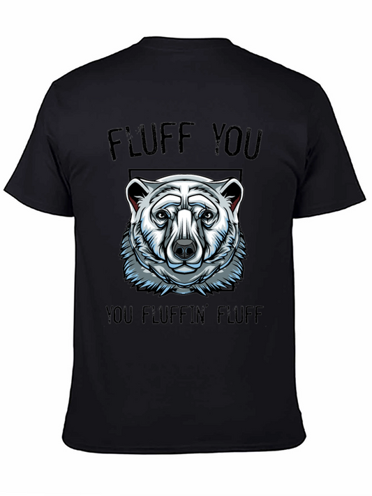 Fluff You Funny Graphic T-Shirt