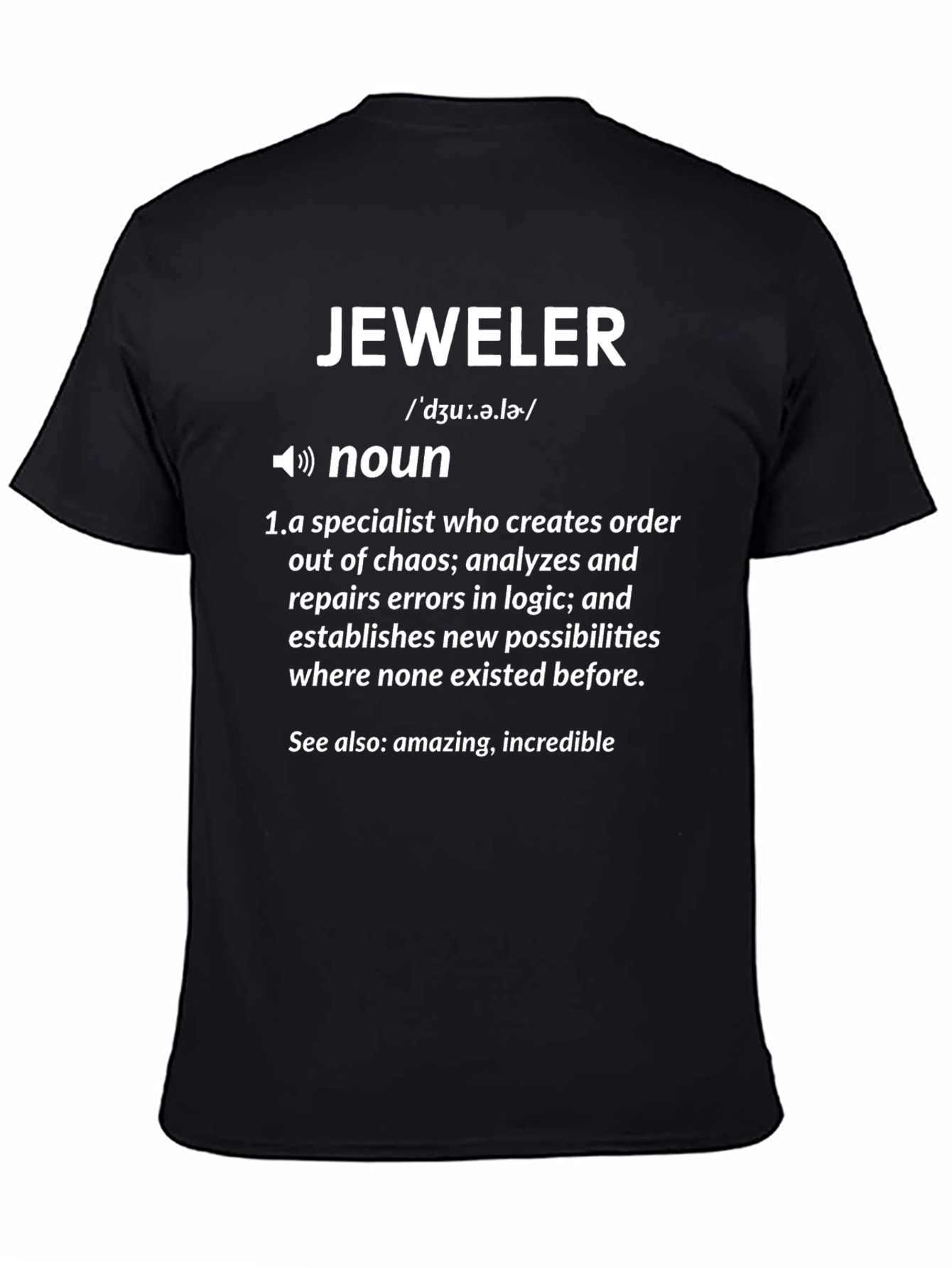 Jeweler Definition T-Shirt - Gift for Jewelers