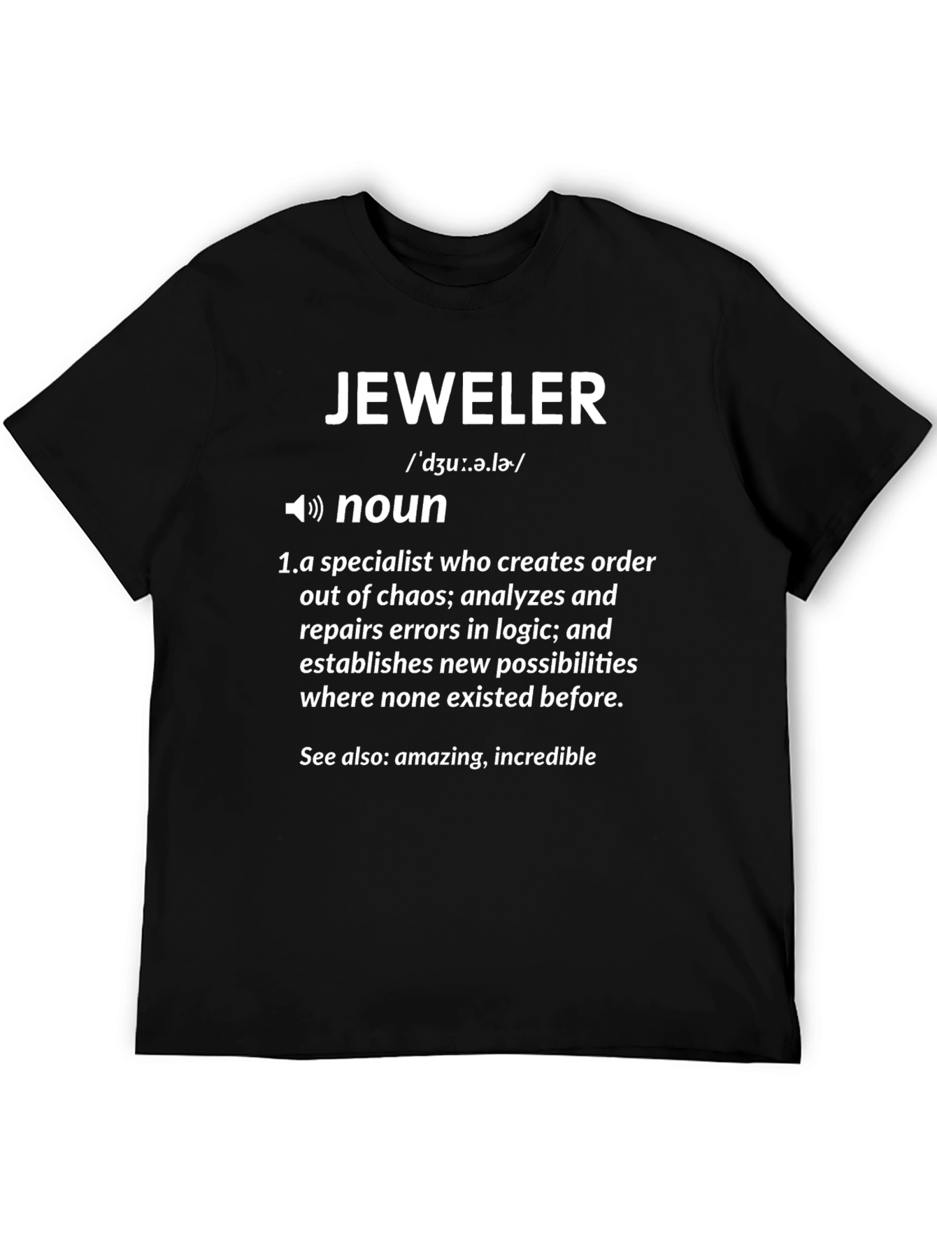 Jeweler Definition T-Shirt - Gift for Jewelers