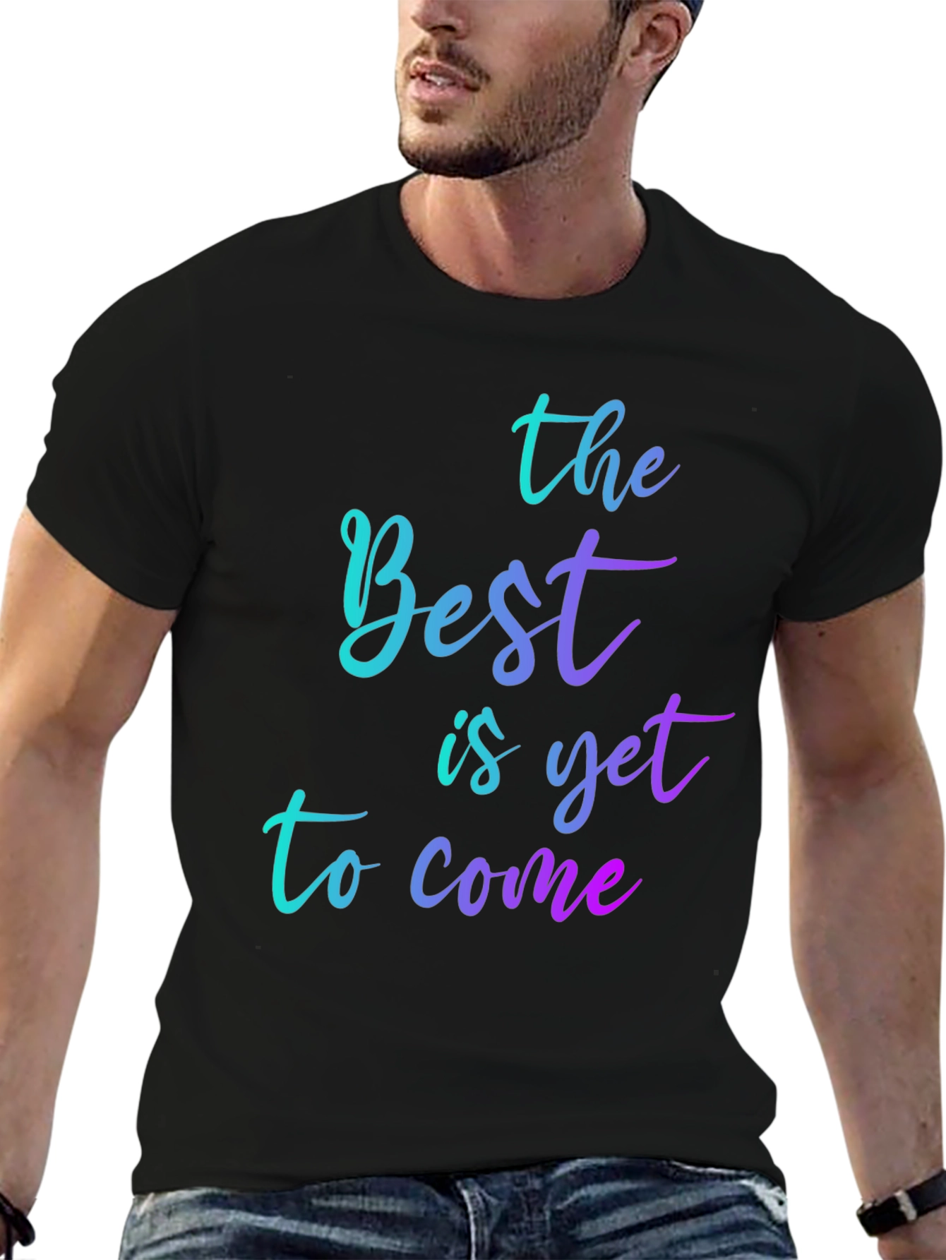 Inspirational Gradient T-Shirt: The Best is Yet to Come