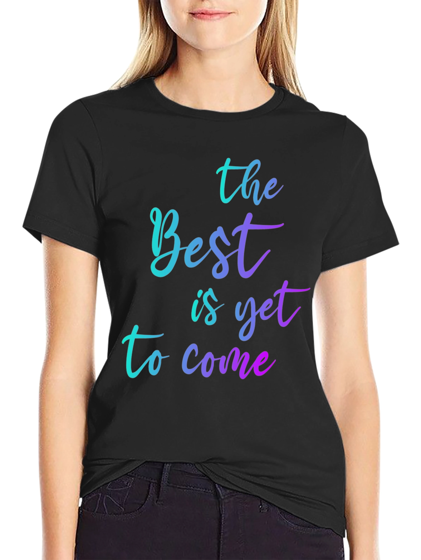 Inspirational Gradient T-Shirt: The Best is Yet to Come
