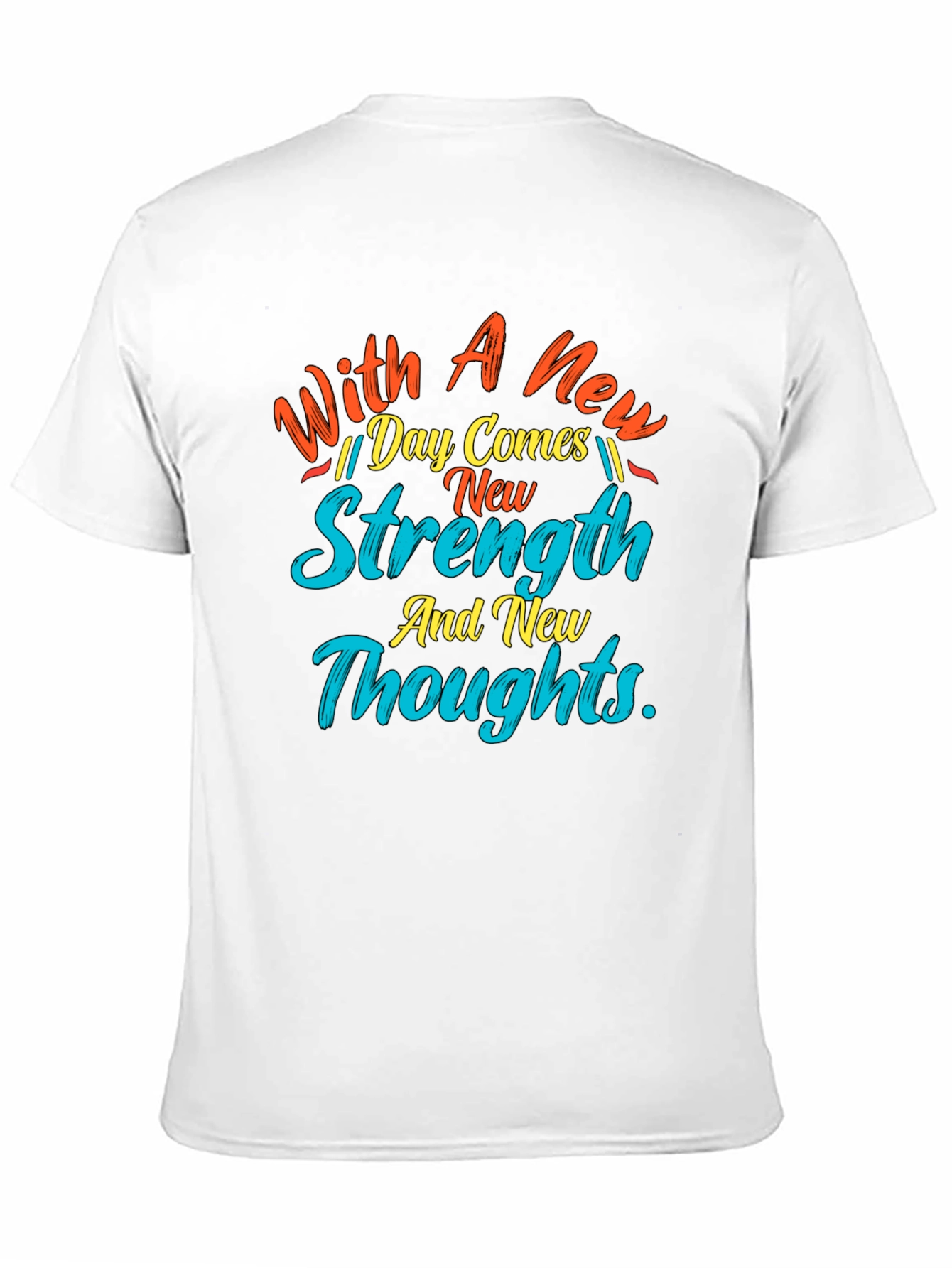 Motivational New Day Strength Graphic Tee