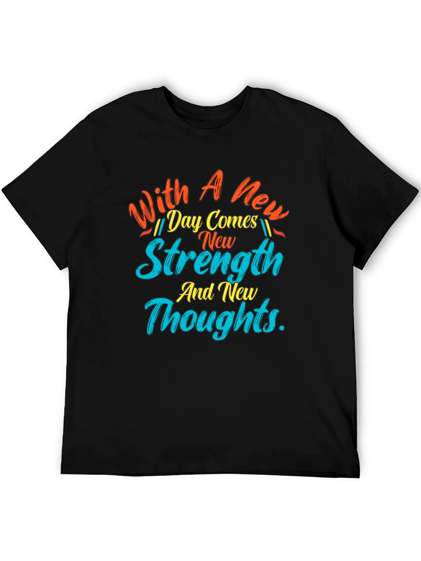 Motivational New Day Strength Graphic Tee